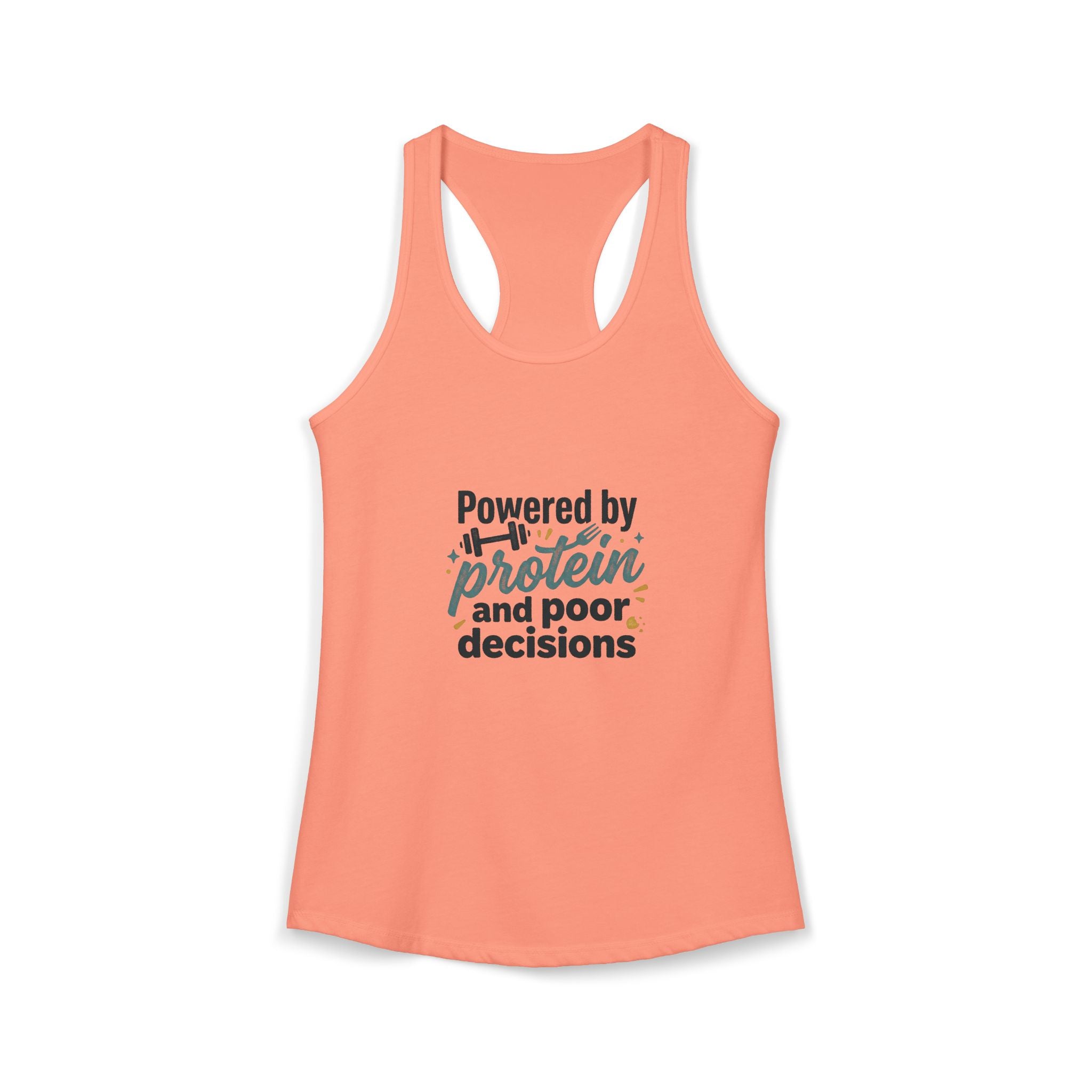 Powered by Protein and Poor Decisions Women's Ideal Racerback Tank