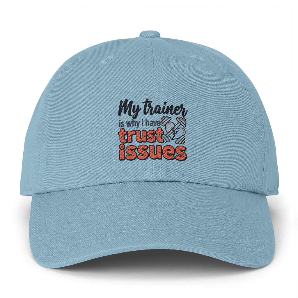 My Trainer is Why I Have Trust Issues Clean Up Cap