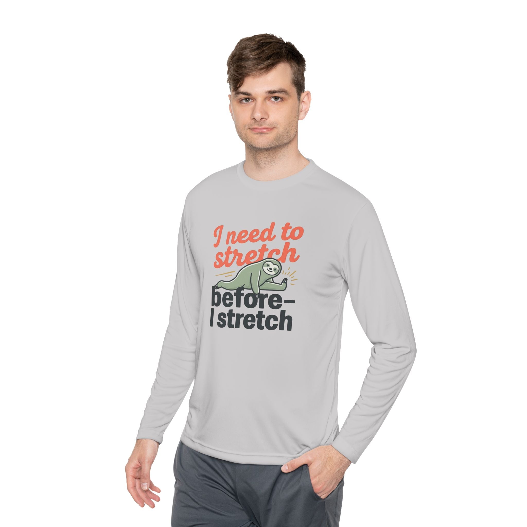 I Need to Stretch Unisex Lightweight Long Sleeve Tee