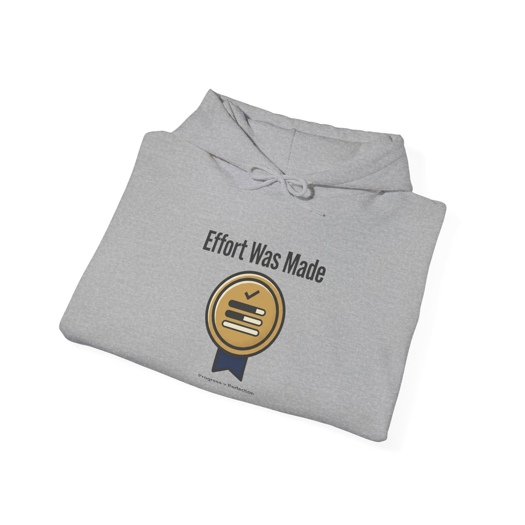 Effort was Made Unisex Heavy Blend™ Hooded Sweatshirt