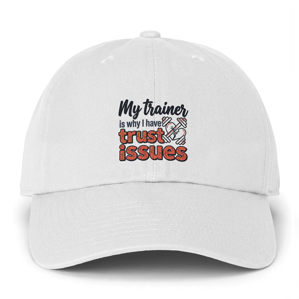 My Trainer is Why I Have Trust Issues Clean Up Cap