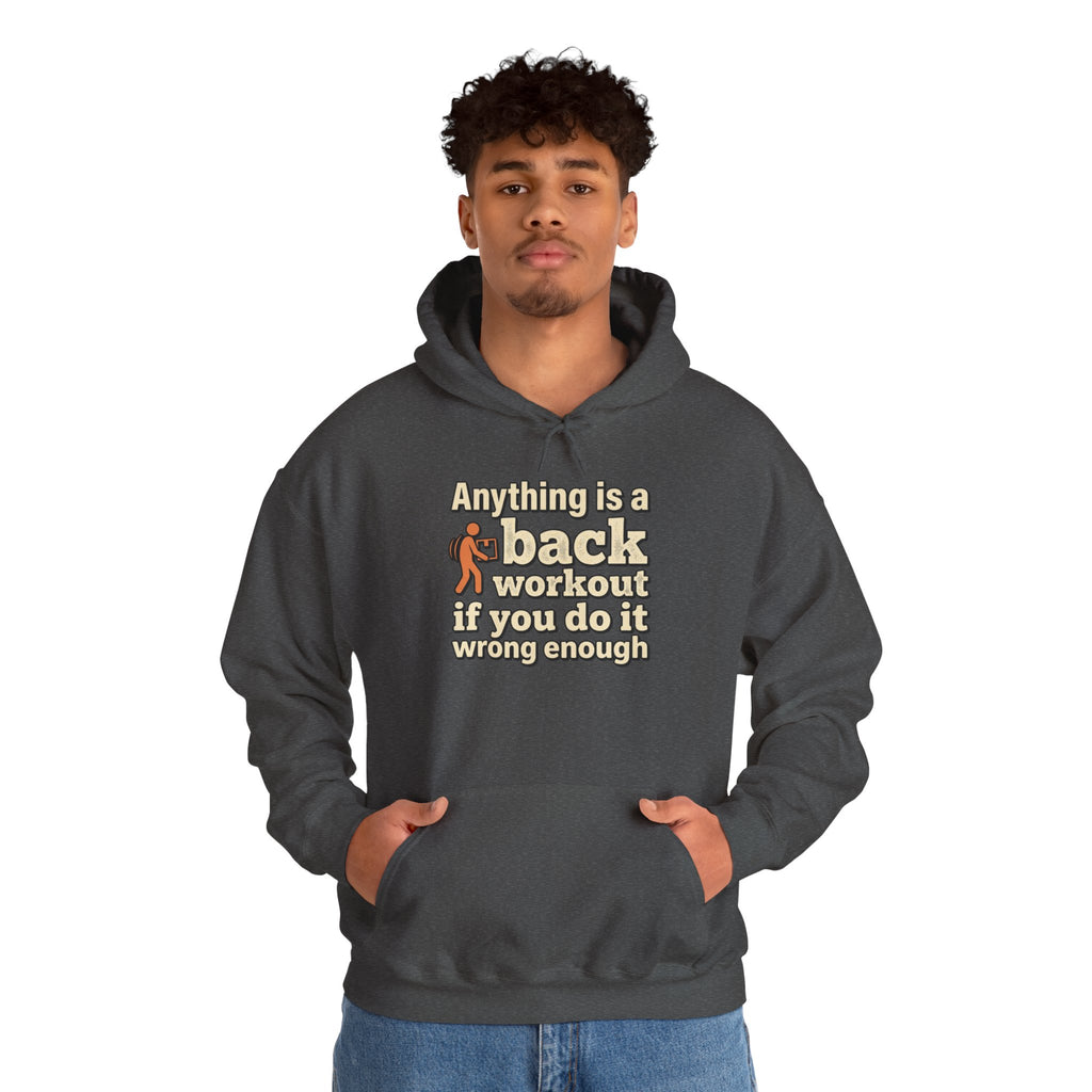 Anything is a Back Workout Unisex Heavy Blend™ Hooded Sweatshirt