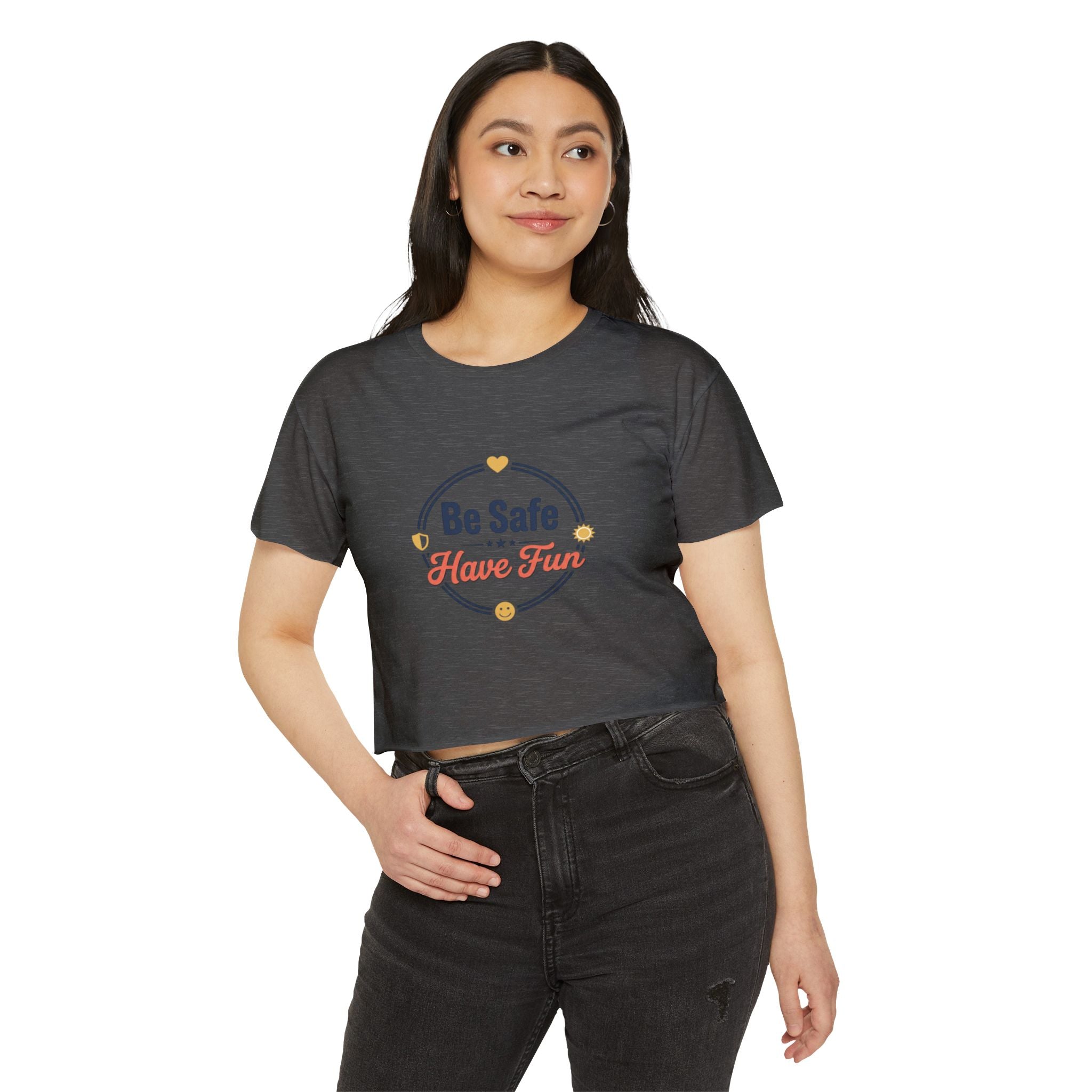 Be Safe Have Fun Women's Festival Crop Top