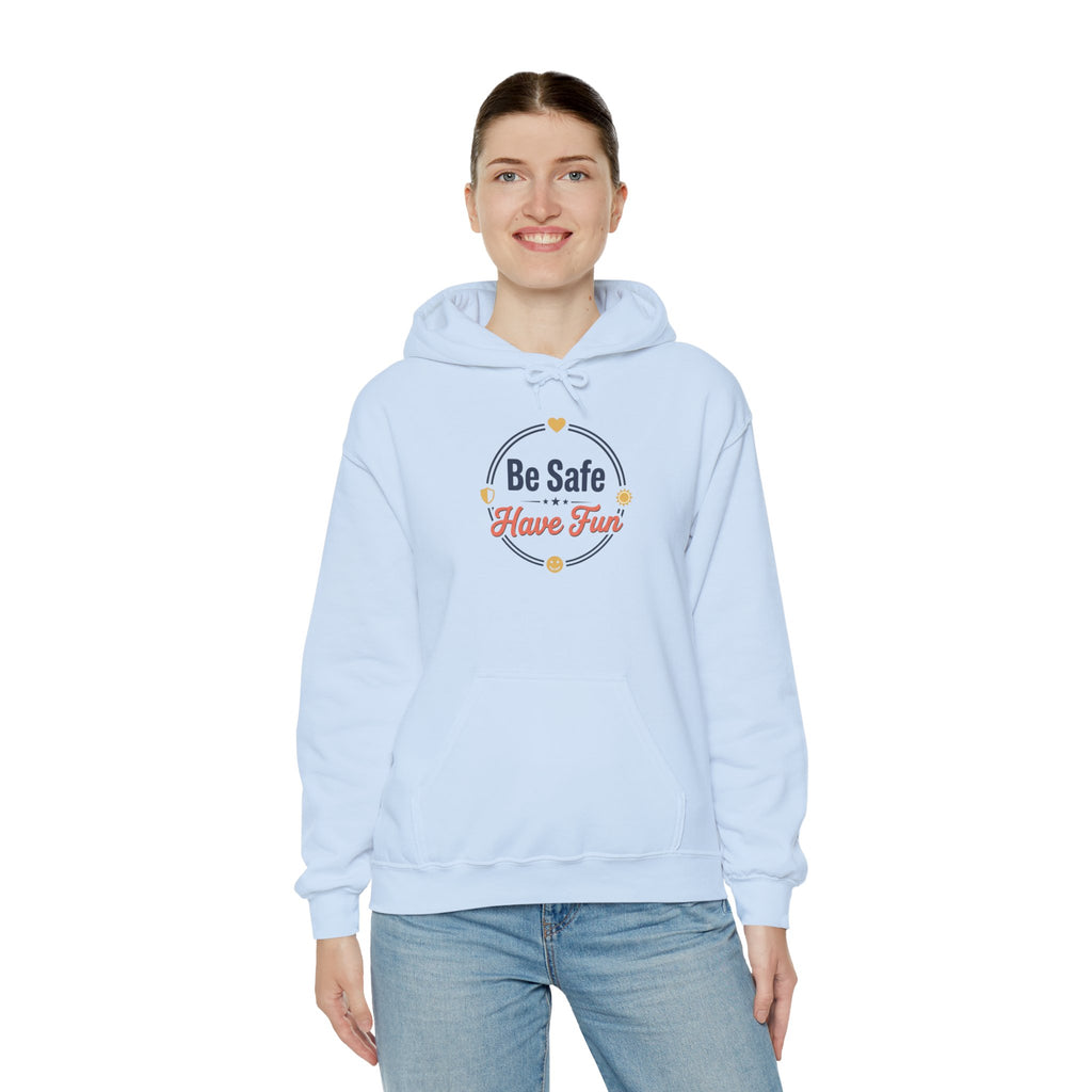 Be Safe Have Fun Unisex Heavy Blend™ Hooded Sweatshirt