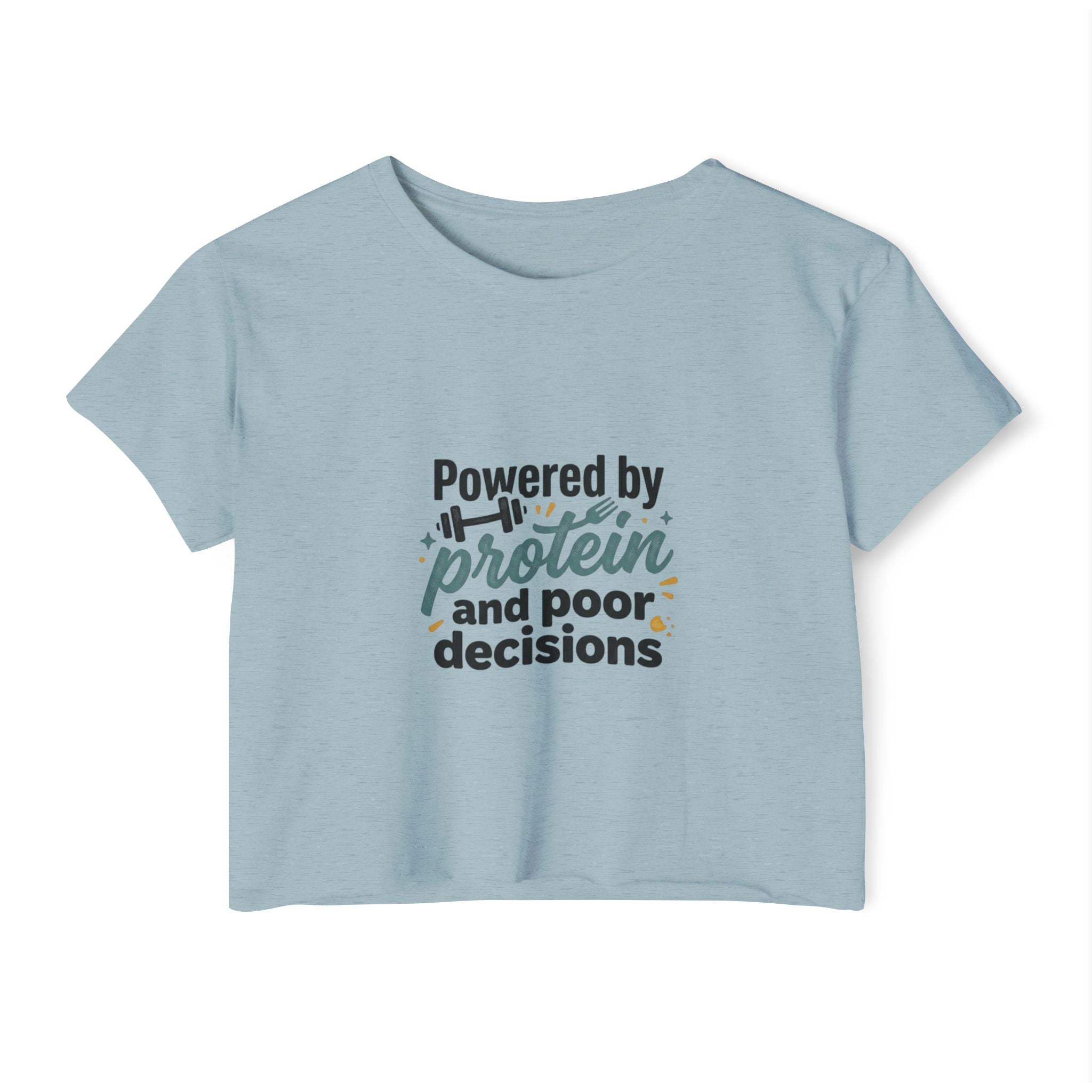 Powered by Protein and Poor Decisions Women's Festival Crop Top