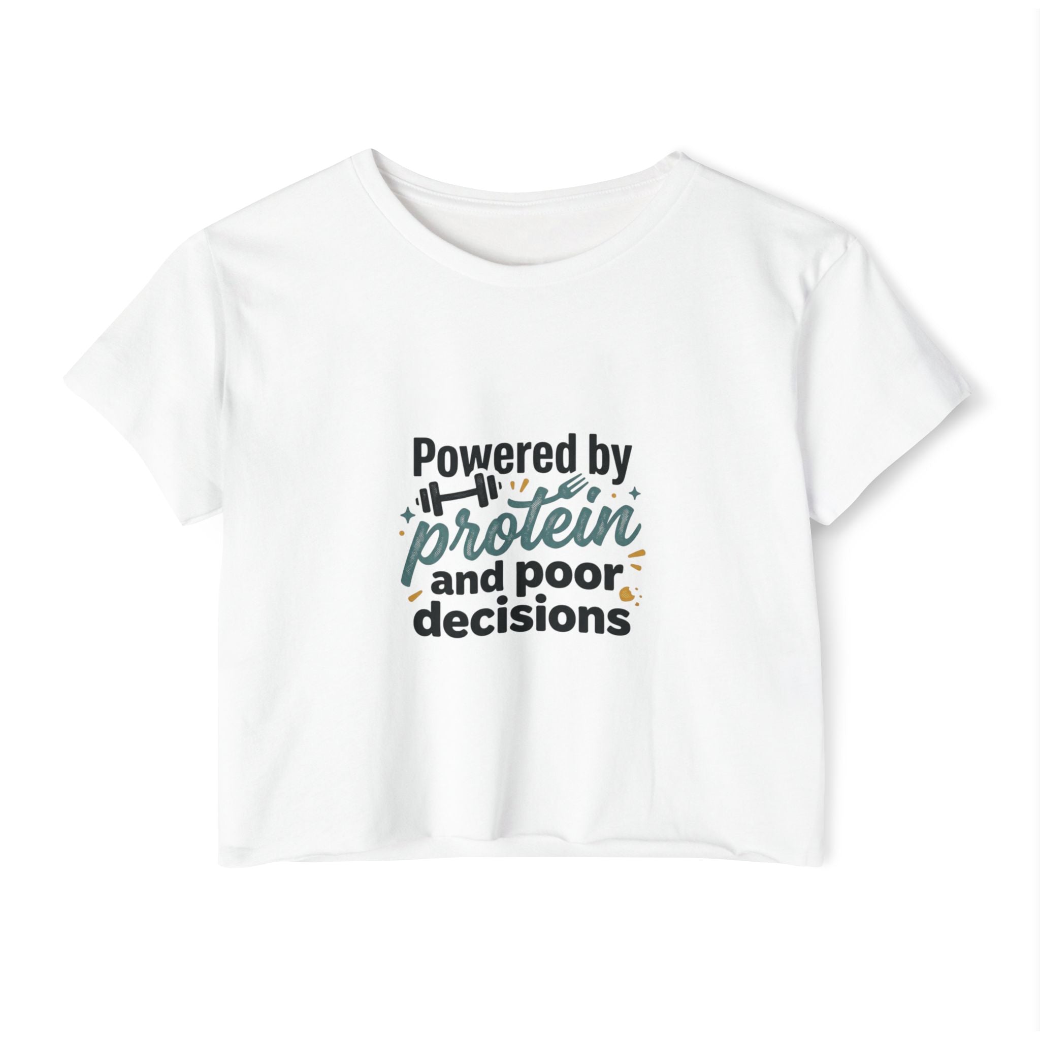 Powered by Protein and Poor Decisions Women's Festival Crop Top