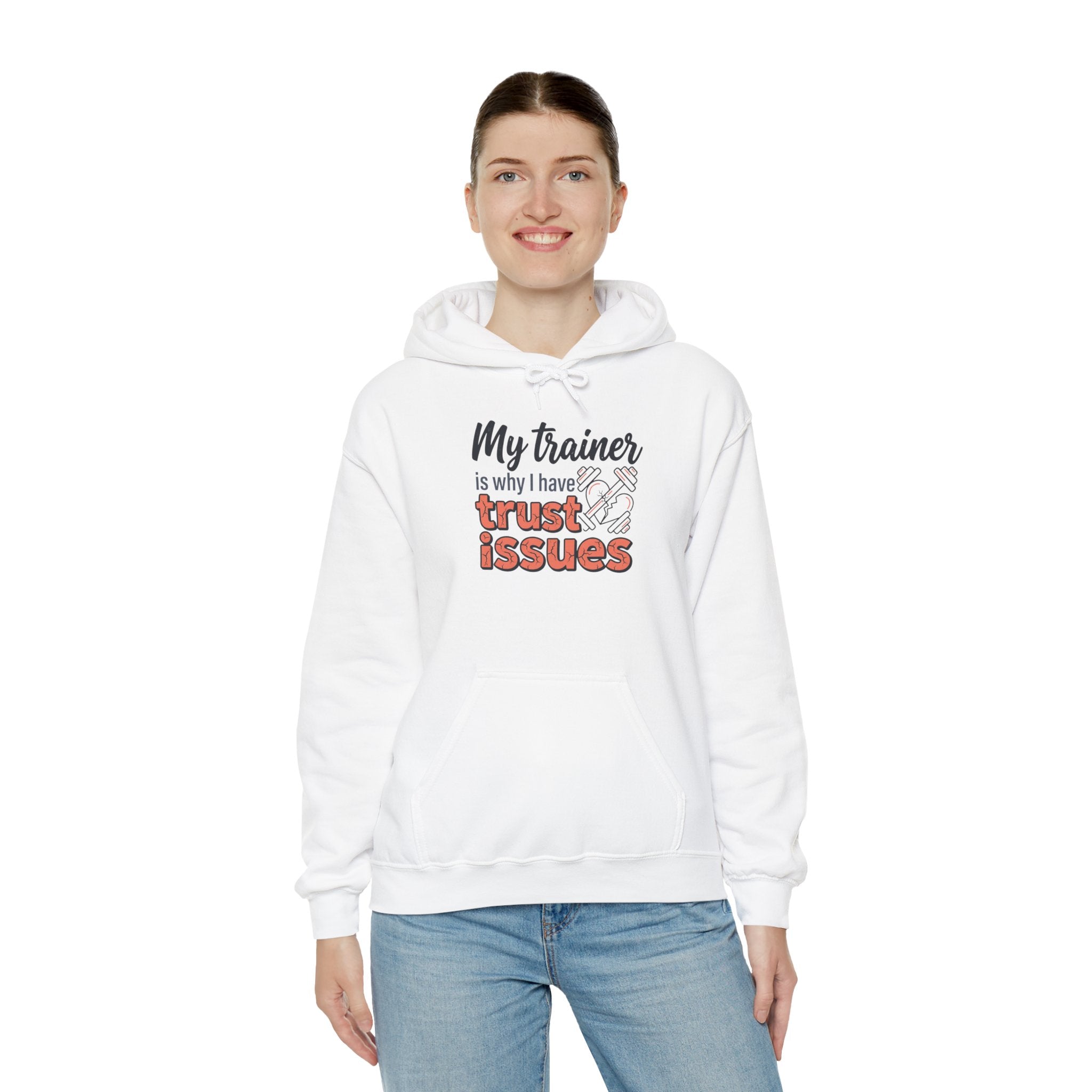 My Trainer is Why I Have Trust Issues Unisex Heavy Blend™ Hooded Sweatshirt