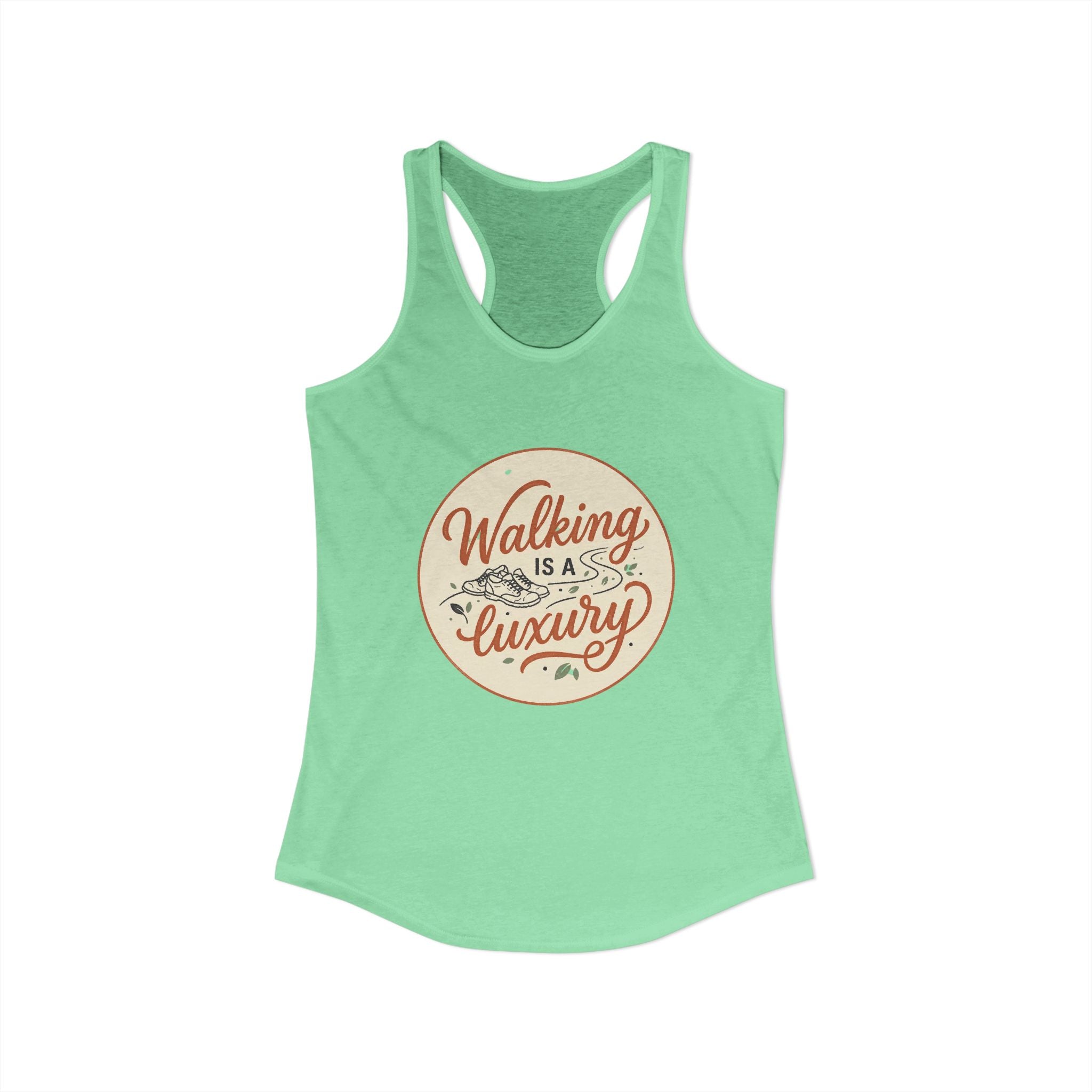 Walking is a Luxury Women's Ideal Racerback Tank
