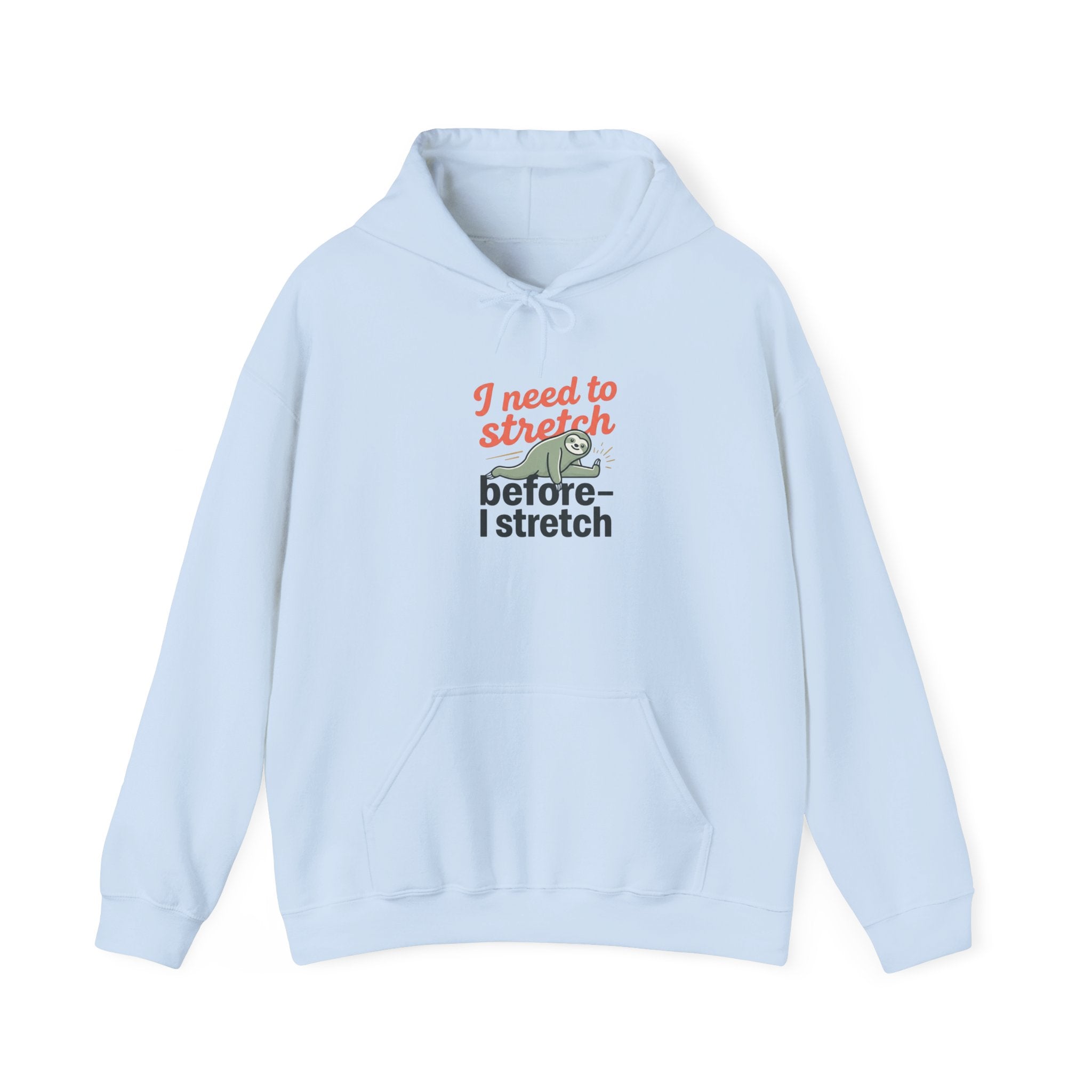I Need to Stretch Unisex Heavy Blend™ Hooded Sweatshirt