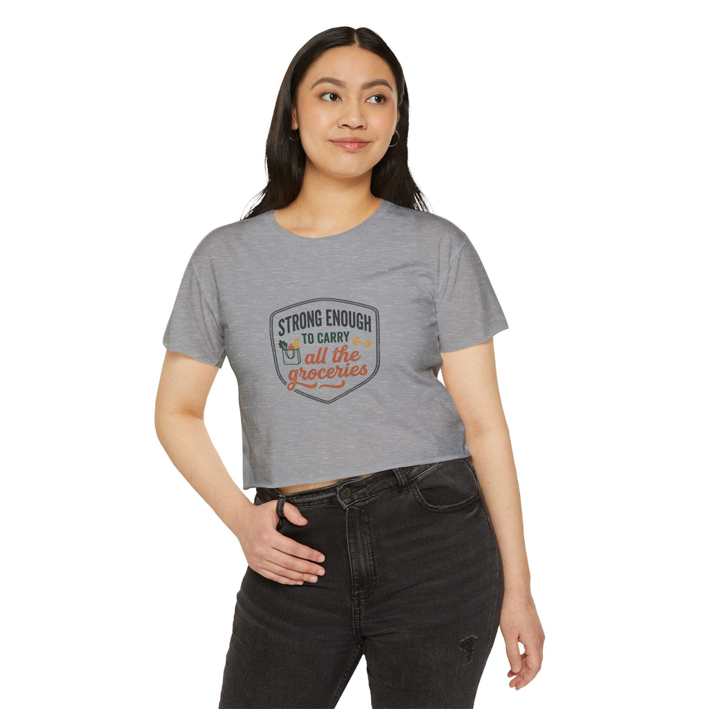 Strong Enough to Carry All the Groceries Women's Festival Crop Top