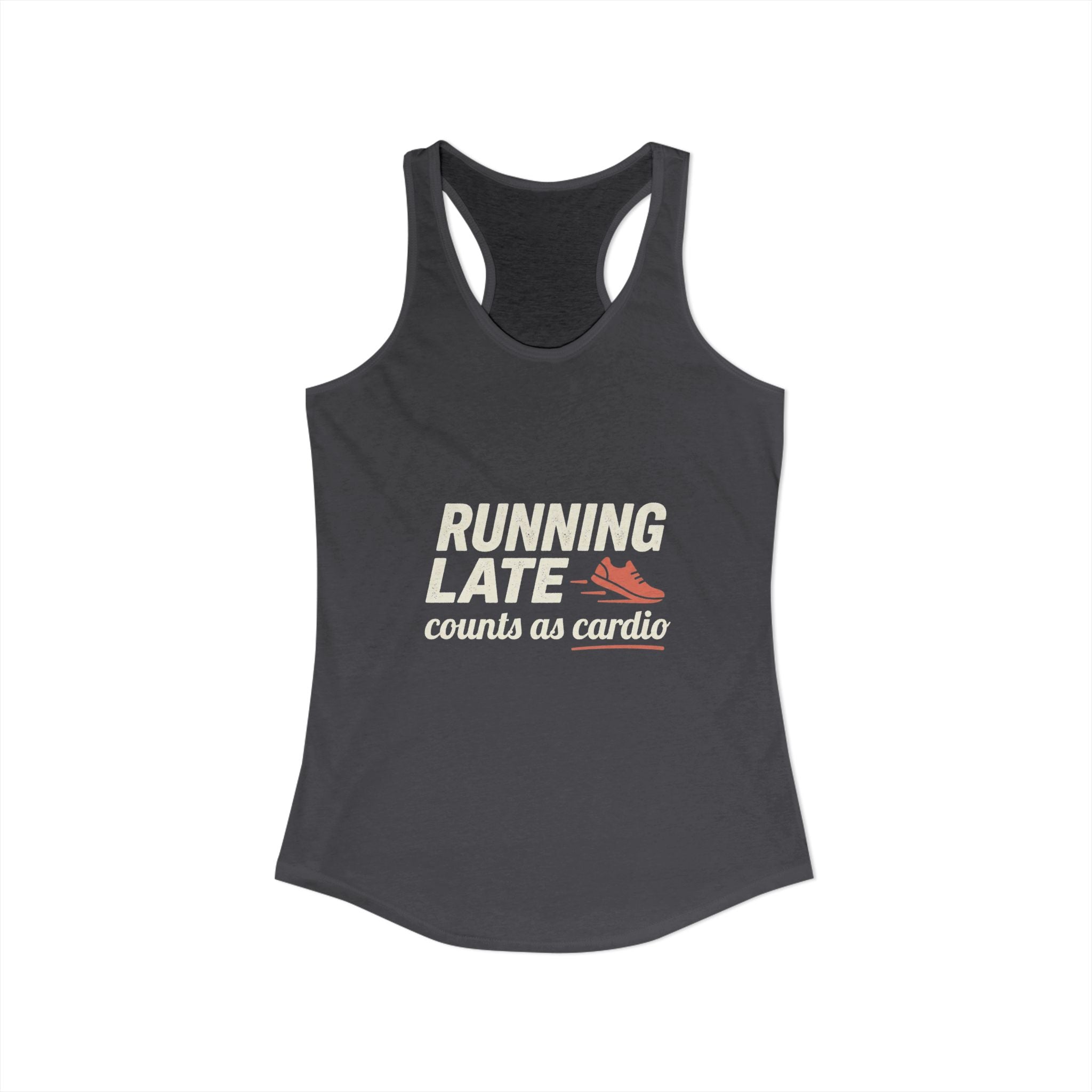 Running Late Counts as Cardio Women's Ideal Racerback Tank