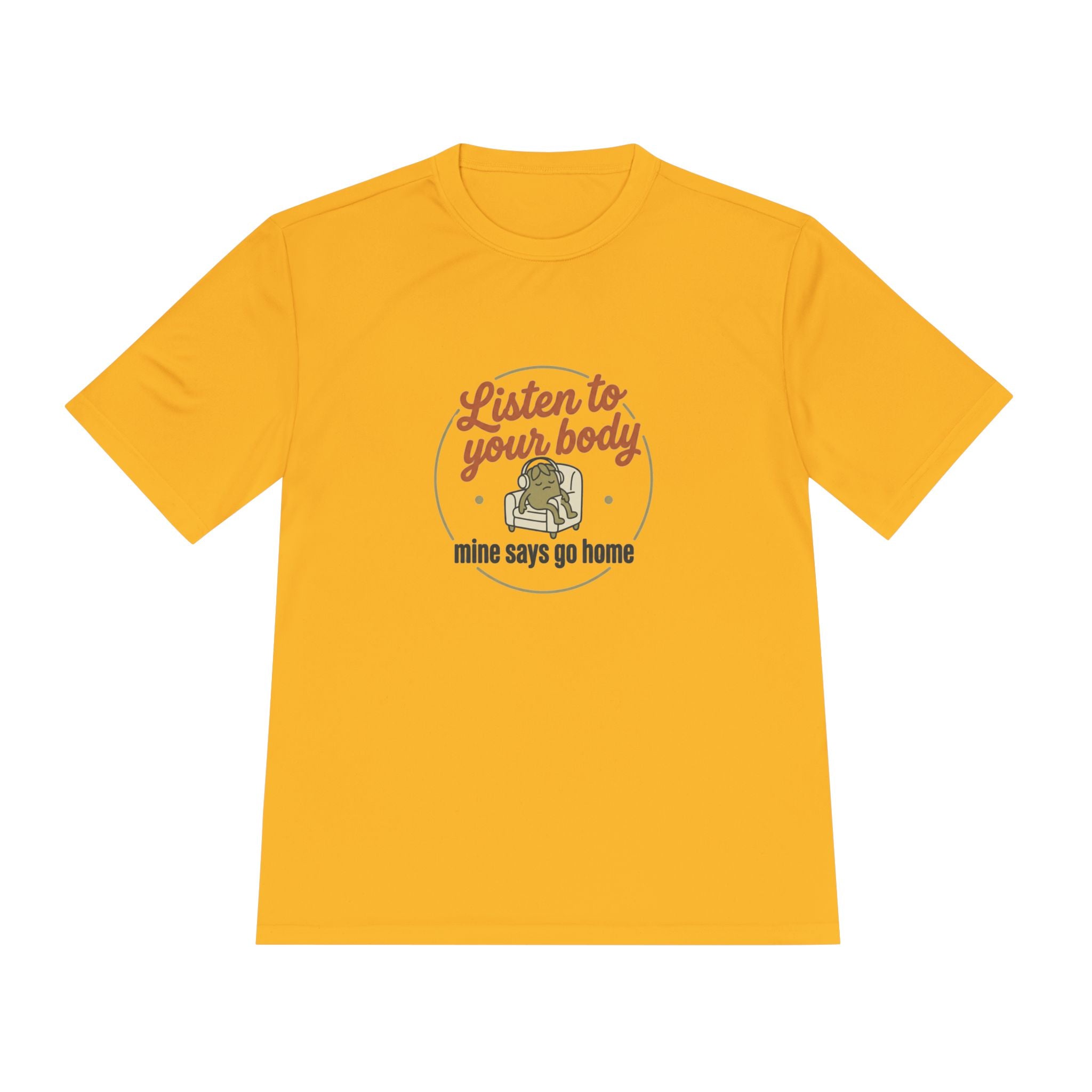 Listen to Your Body Unisex Moisture Wicking Tee