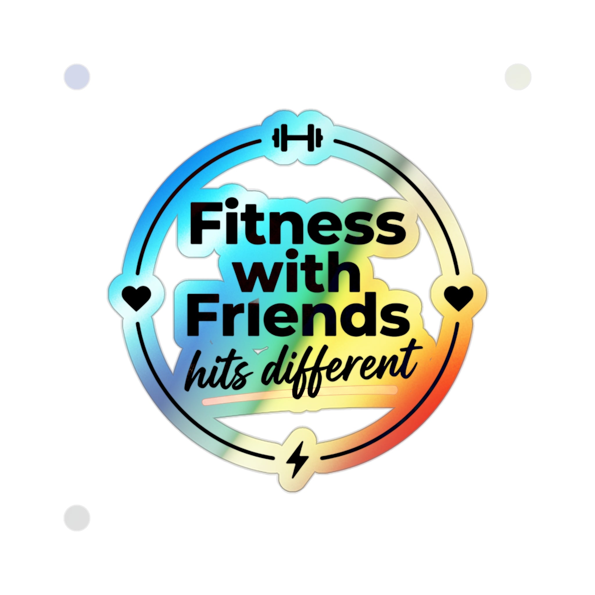 Fitness with Friends Holographic Die-cut Stickers
