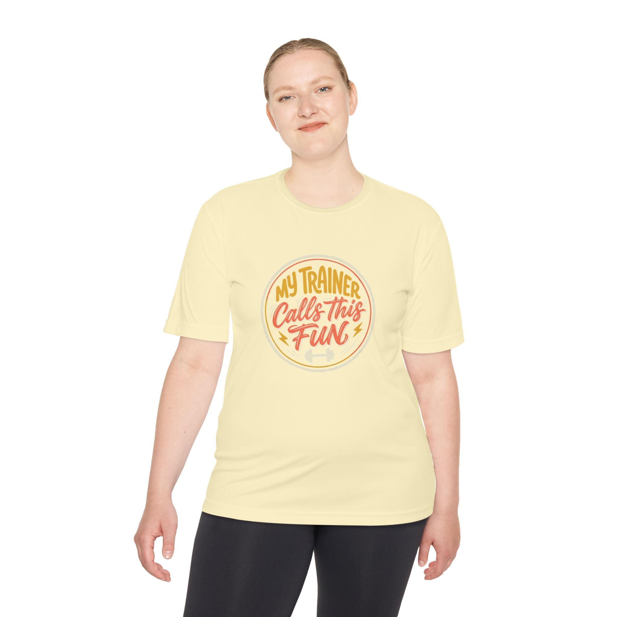 My Trainer Calls This Fun Unisex Moisture Wicking Tee