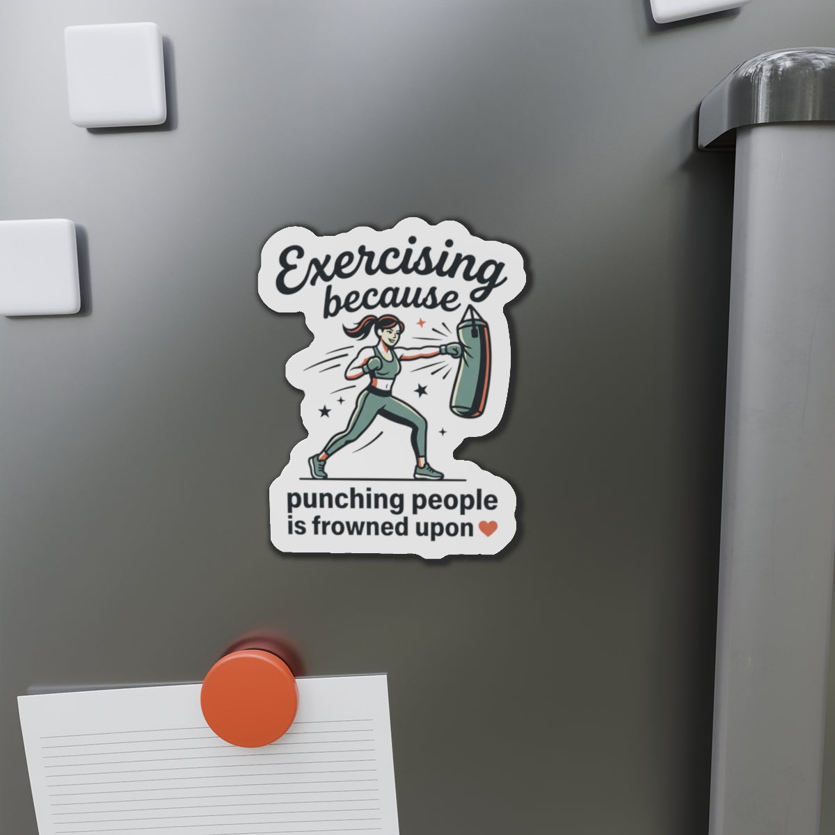 Exercising Because Punching People is Frowned Upon Die-Cut Magnets