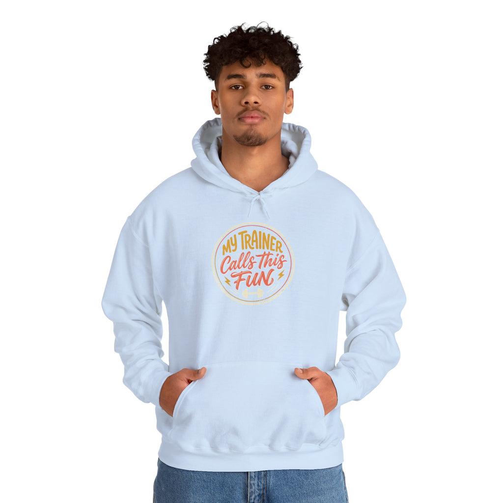 My Trainer Calls This Fun Unisex Heavy Blend™ Hooded Sweatshirt