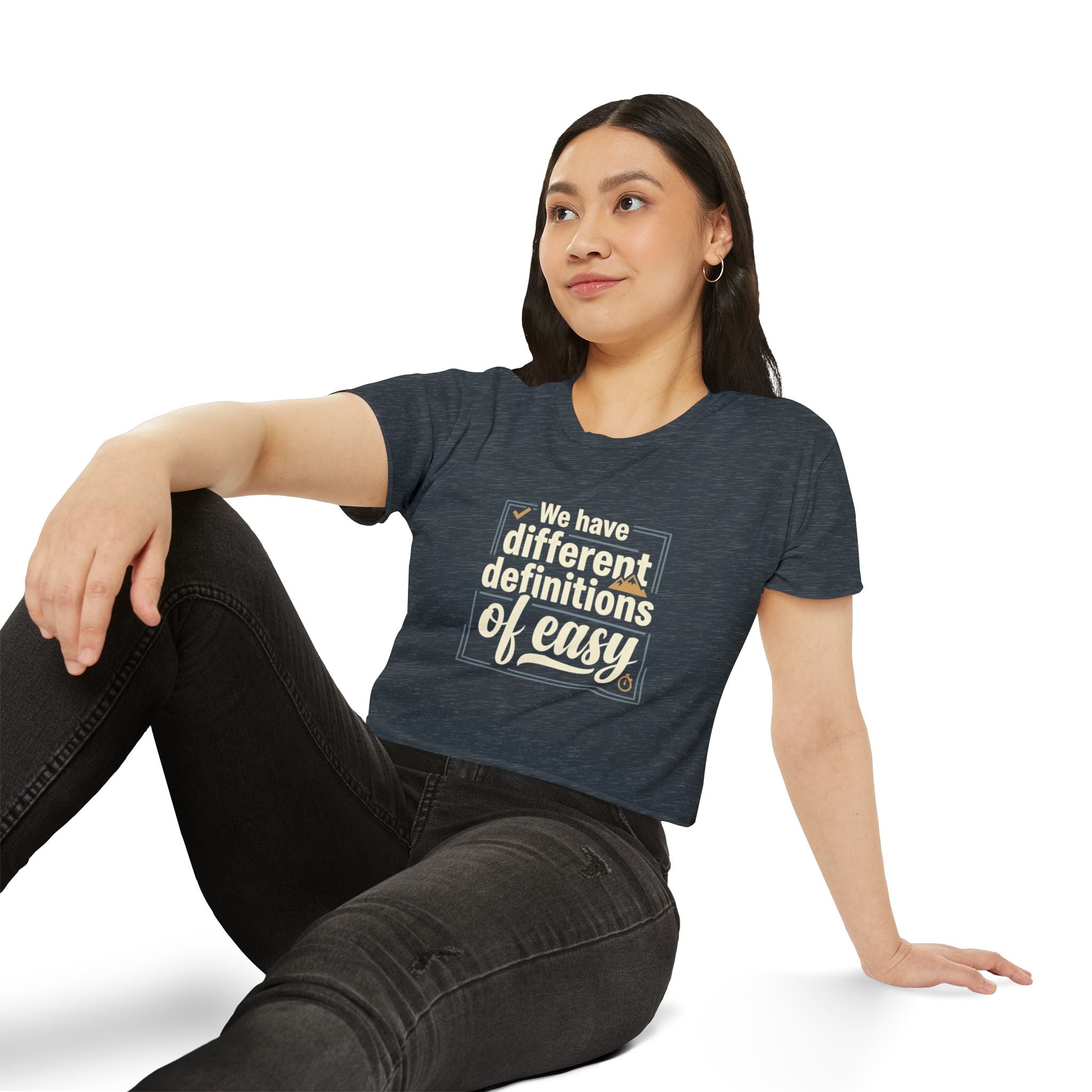 We Have Different Definitions of Easy Women's Festival Crop Top