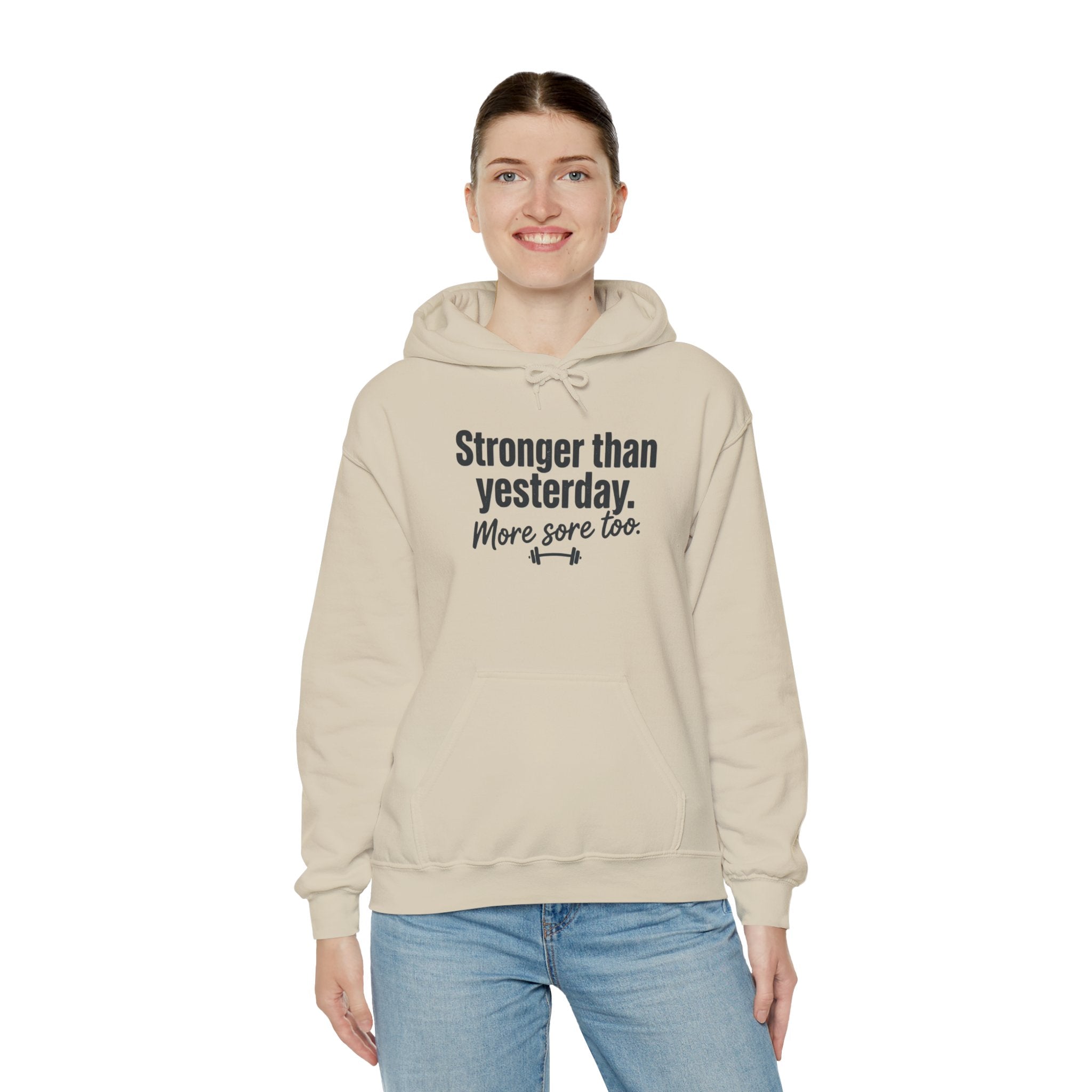 Stronger Than Yesterday More Sore Too Unisex Heavy Blend™ Hooded Sweatshirt
