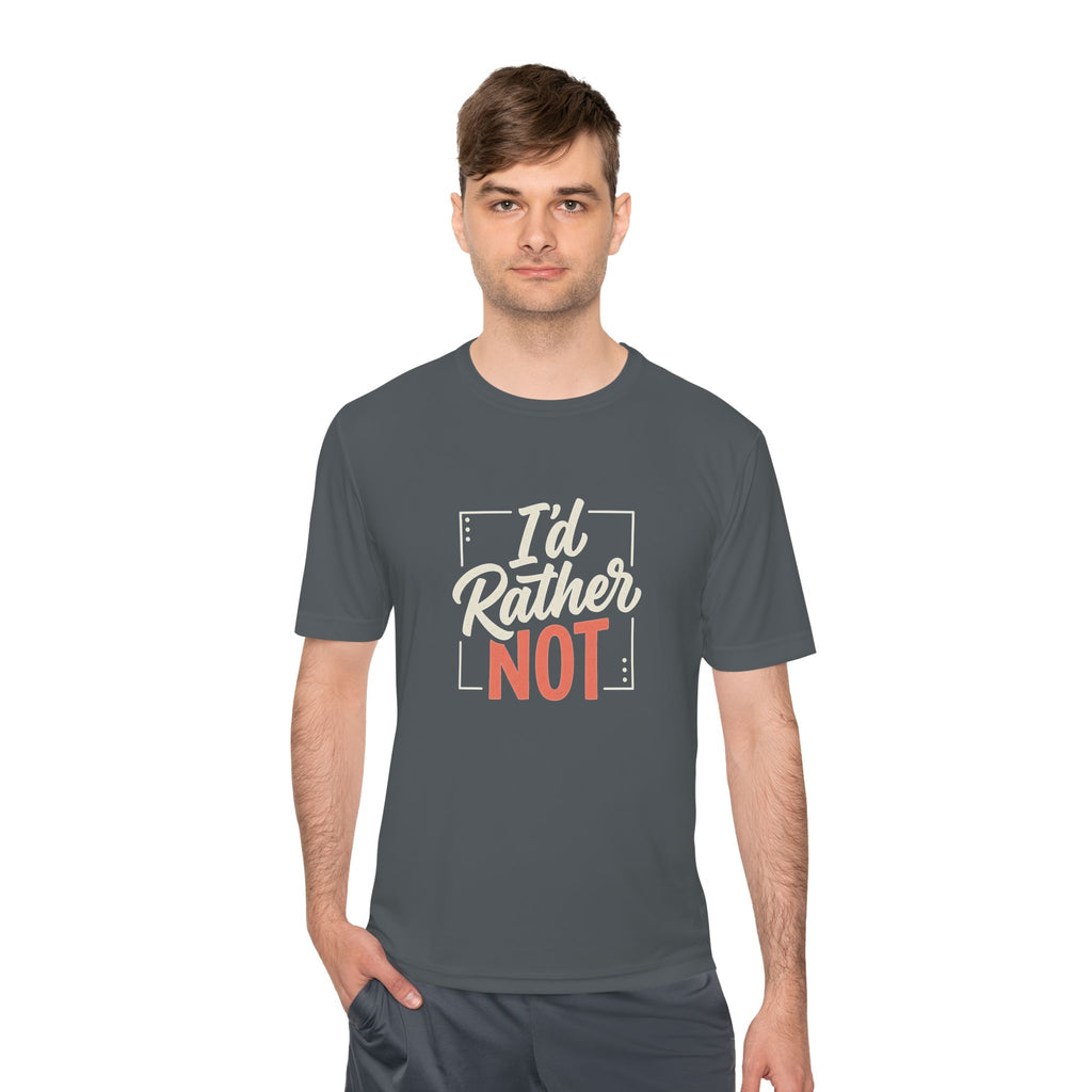I'd Rather Not Unisex Moisture Wicking Tee