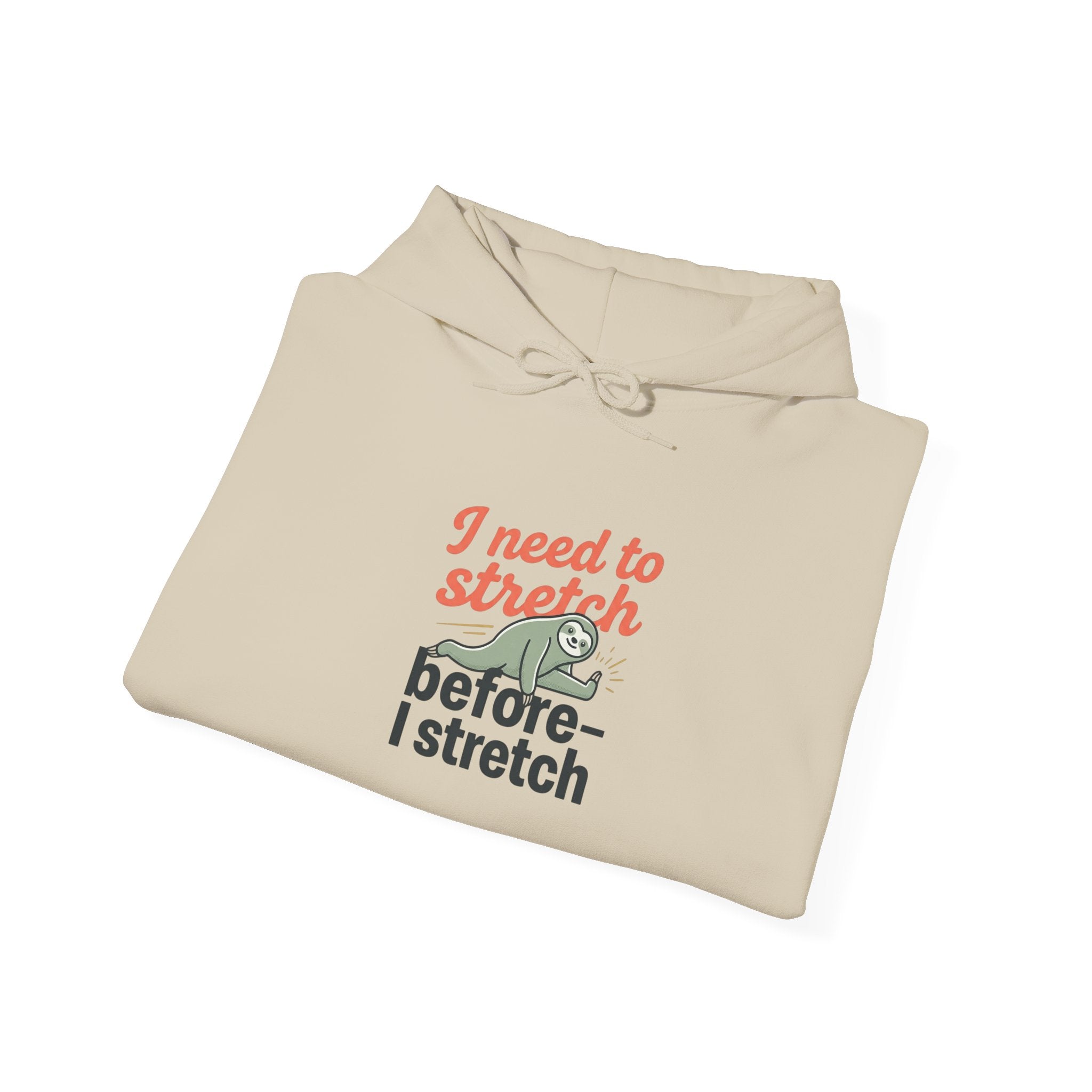 I Need to Stretch Unisex Heavy Blend™ Hooded Sweatshirt