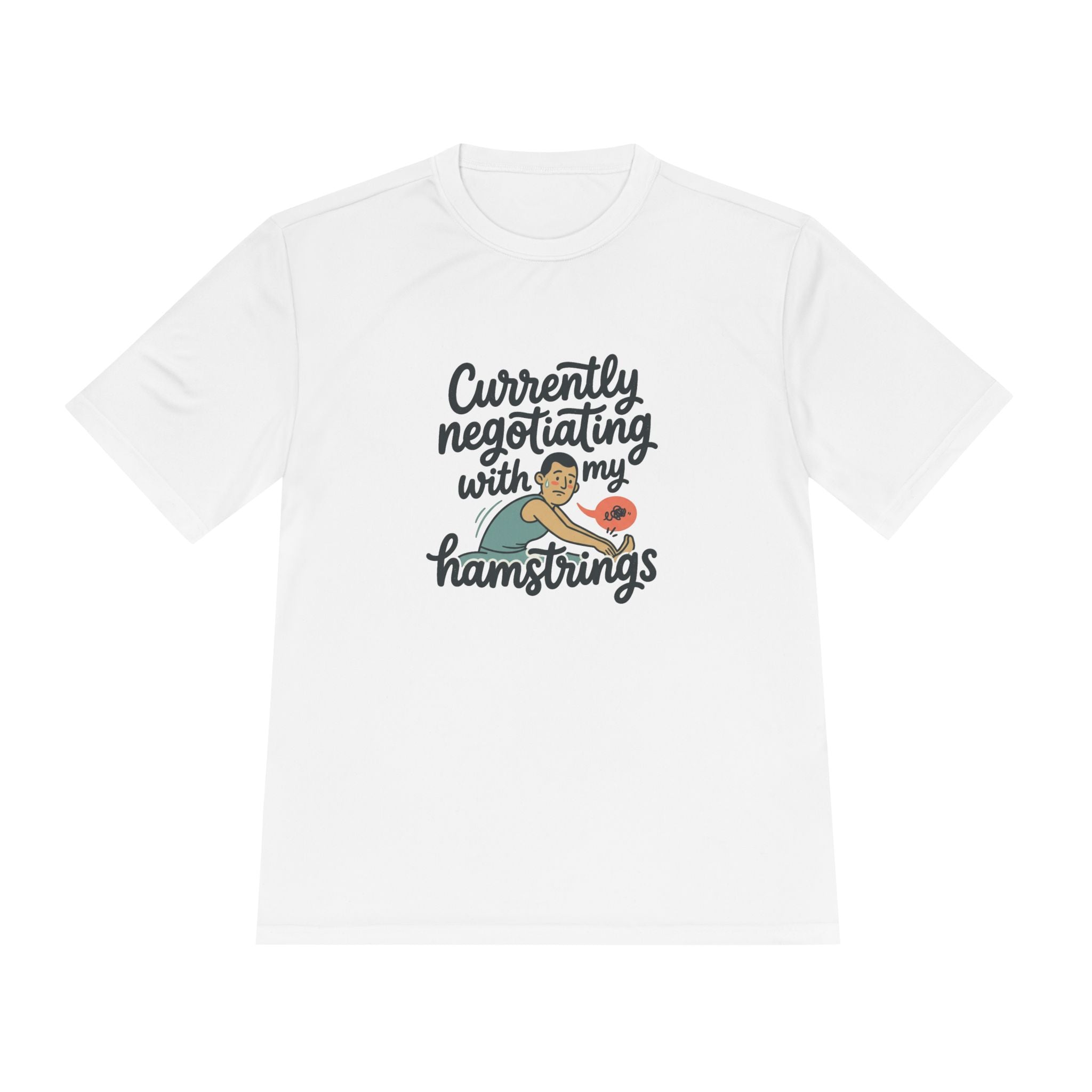 Currently Negotiating with my Hamstrings Unisex Moisture Wicking Tee