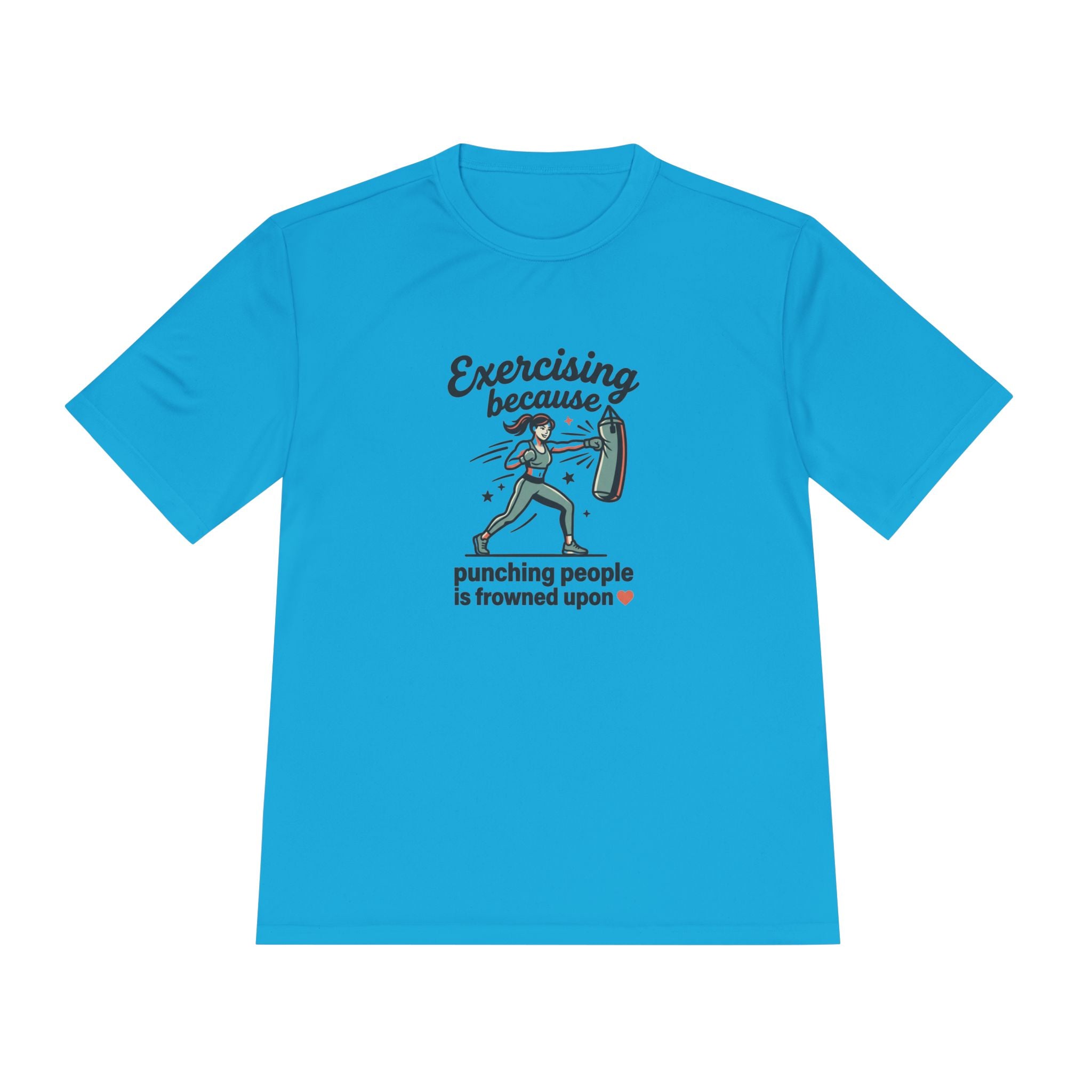 Exercising Because Punching People is Frowned Upon Unisex Moisture Wicking Tee