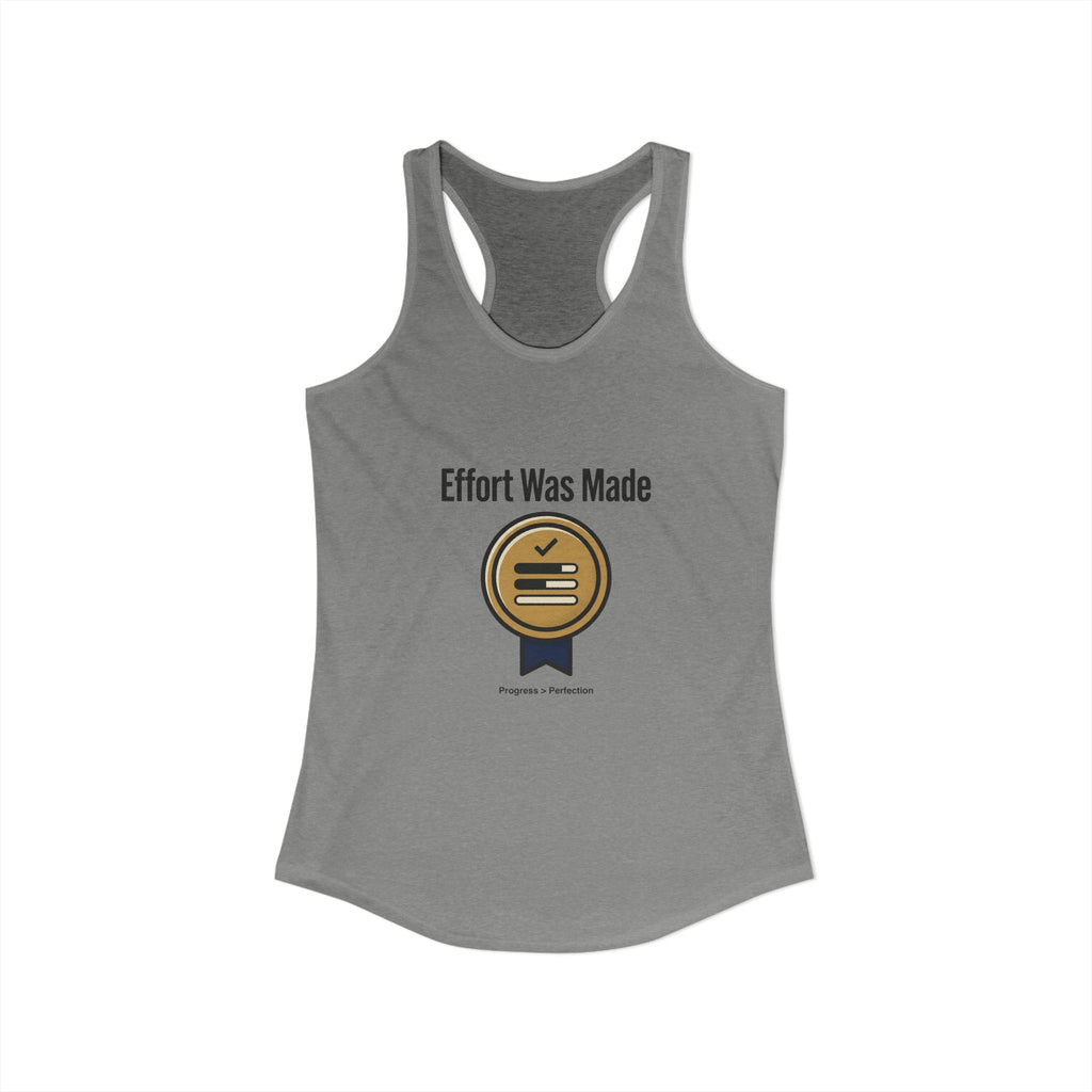 Effort was Made Women's Ideal Racerback Tank
