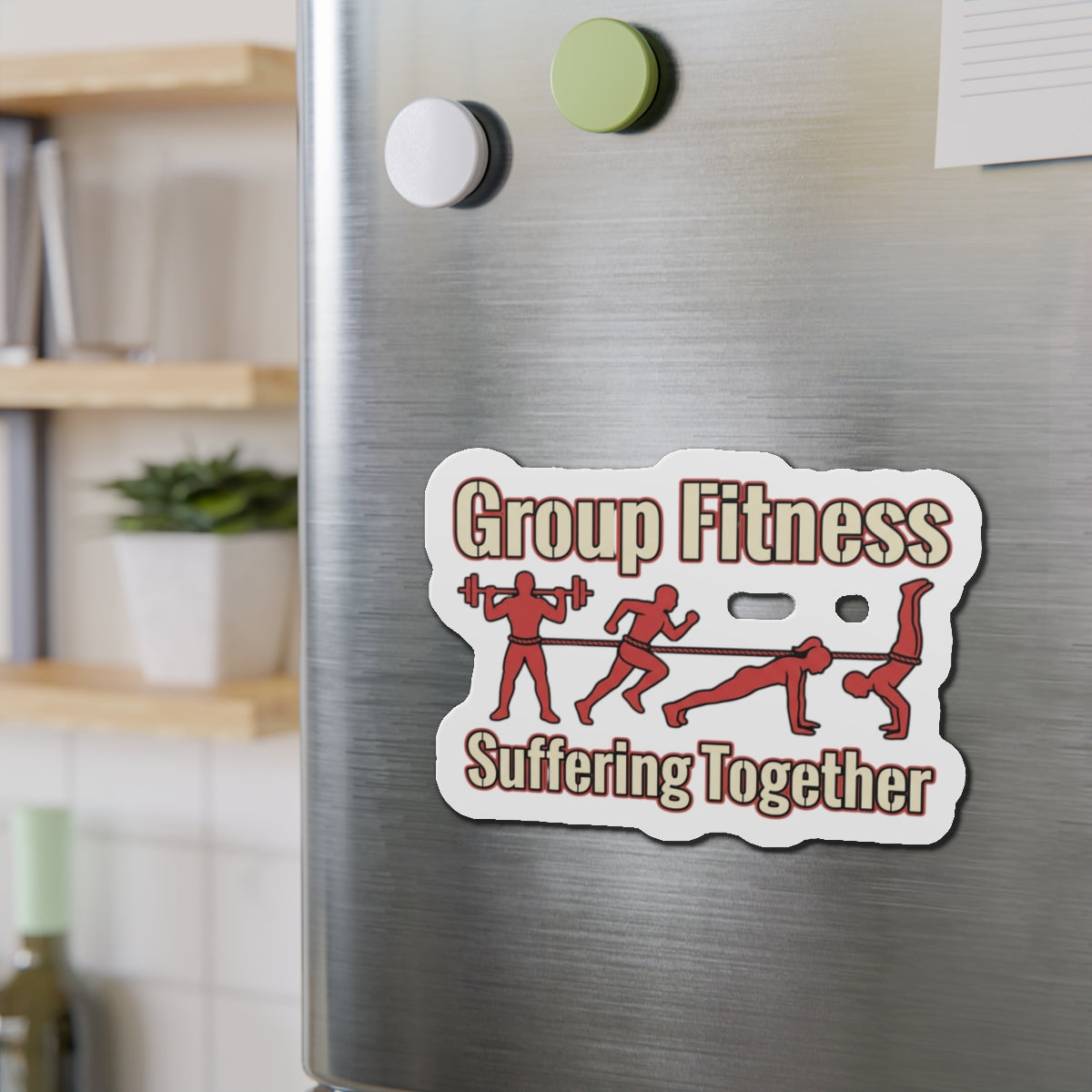 Group Fitness Suffering Together Die-Cut Magnets