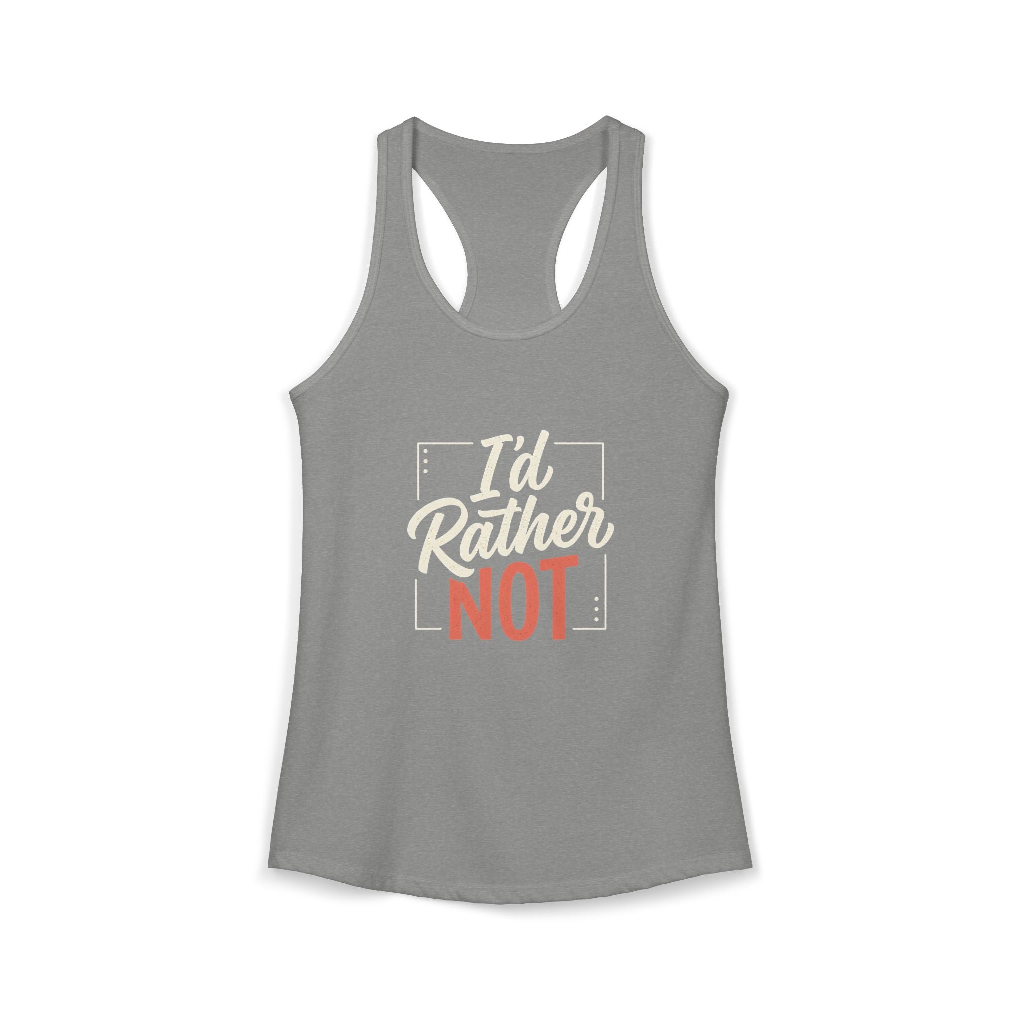 I'd Rather Not Women's Ideal Racerback Tank