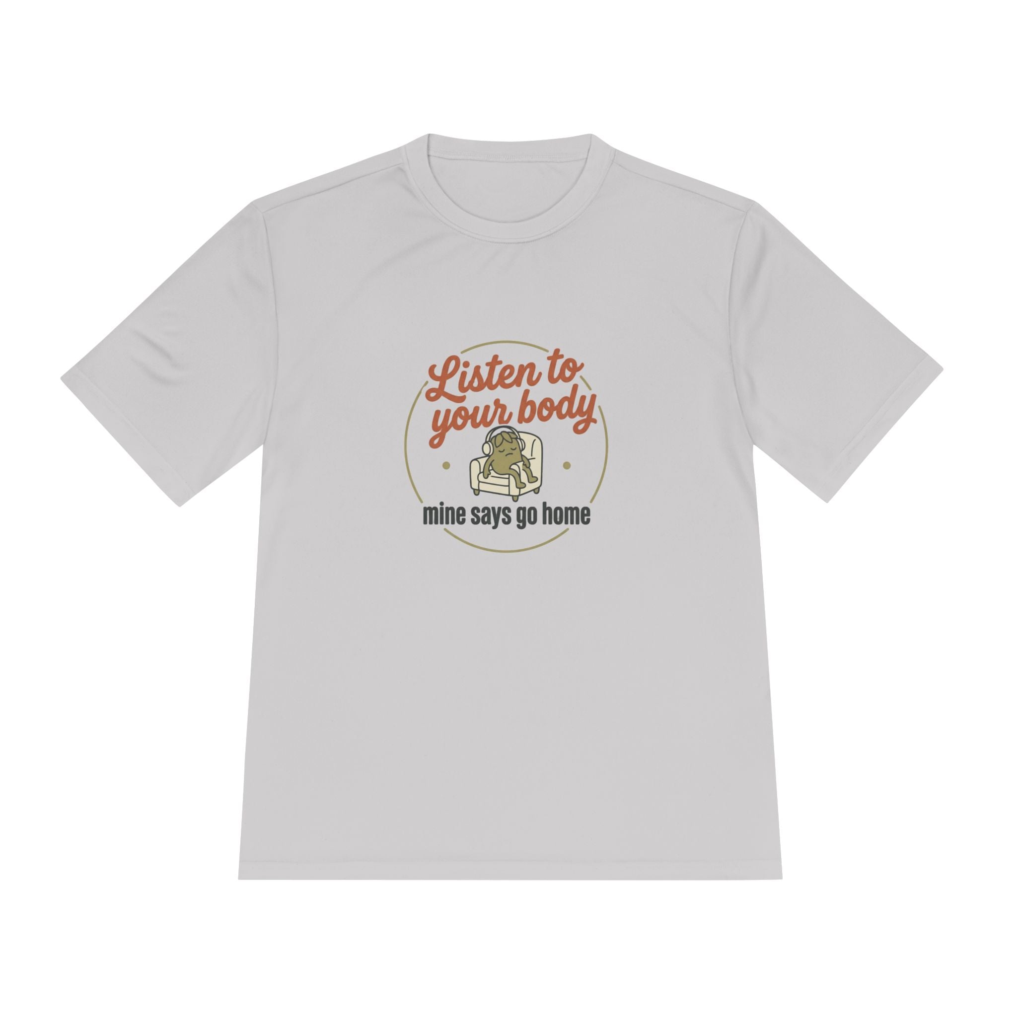 Listen to Your Body Unisex Moisture Wicking Tee