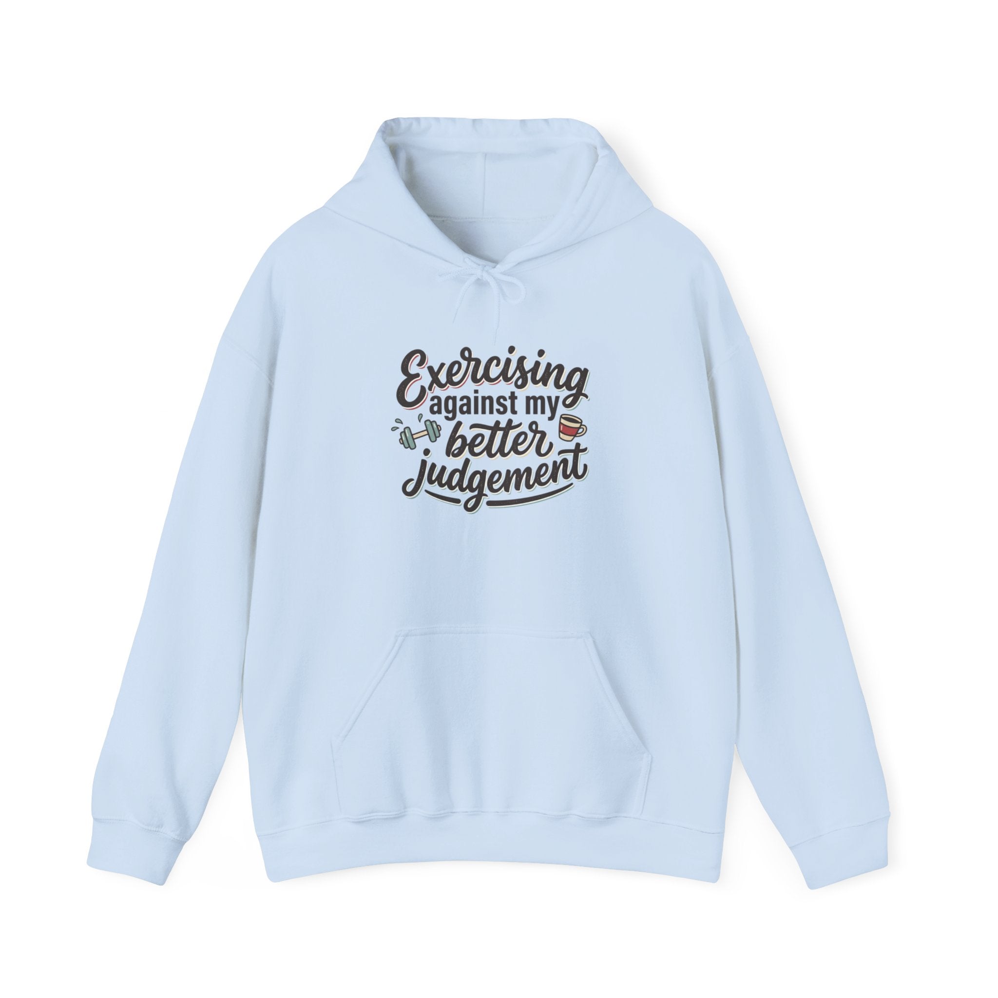 Exercising Against My Better Judgement Unisex Heavy Blend™ Hooded Sweatshirt