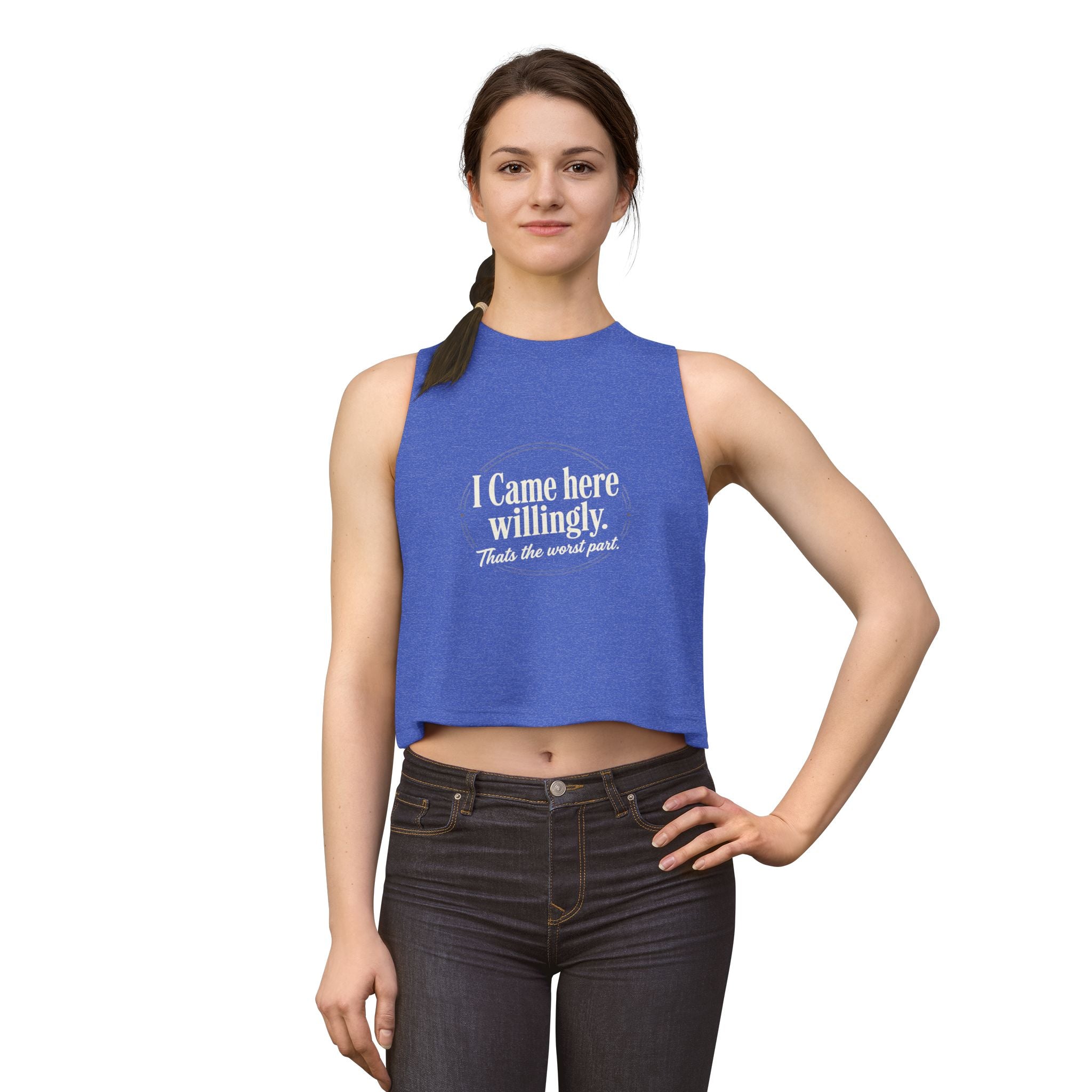 I Came Here Willingly Women's Crop Top