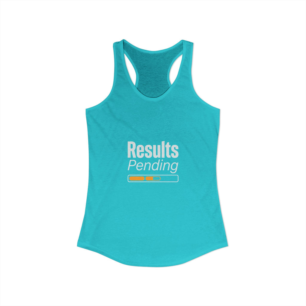 Results Pending Women's Ideal Racerback Tank
