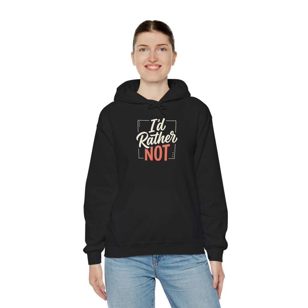 I'd Rather Not Unisex Heavy Blend™ Hooded Sweatshirt
