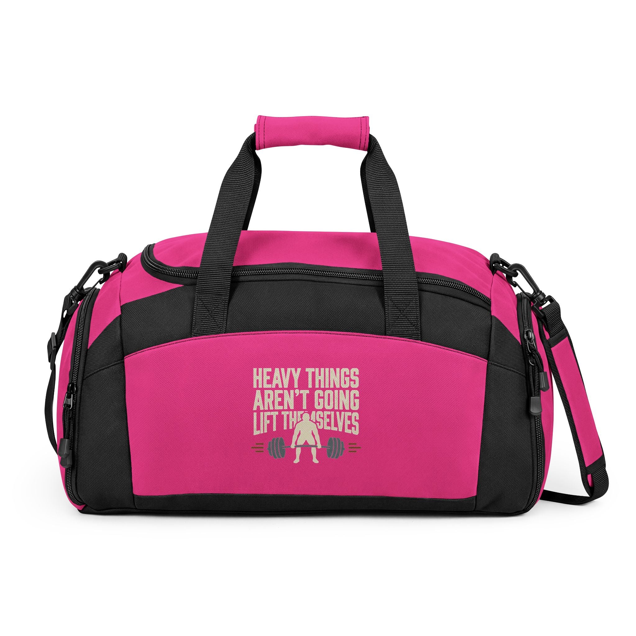 Heavy Things Aren't Going to Lift Themselves Gym Bag