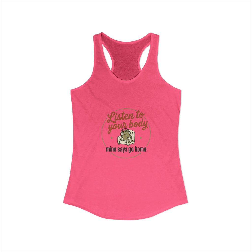 Listen to Your Body Women's Ideal Racerback Tank