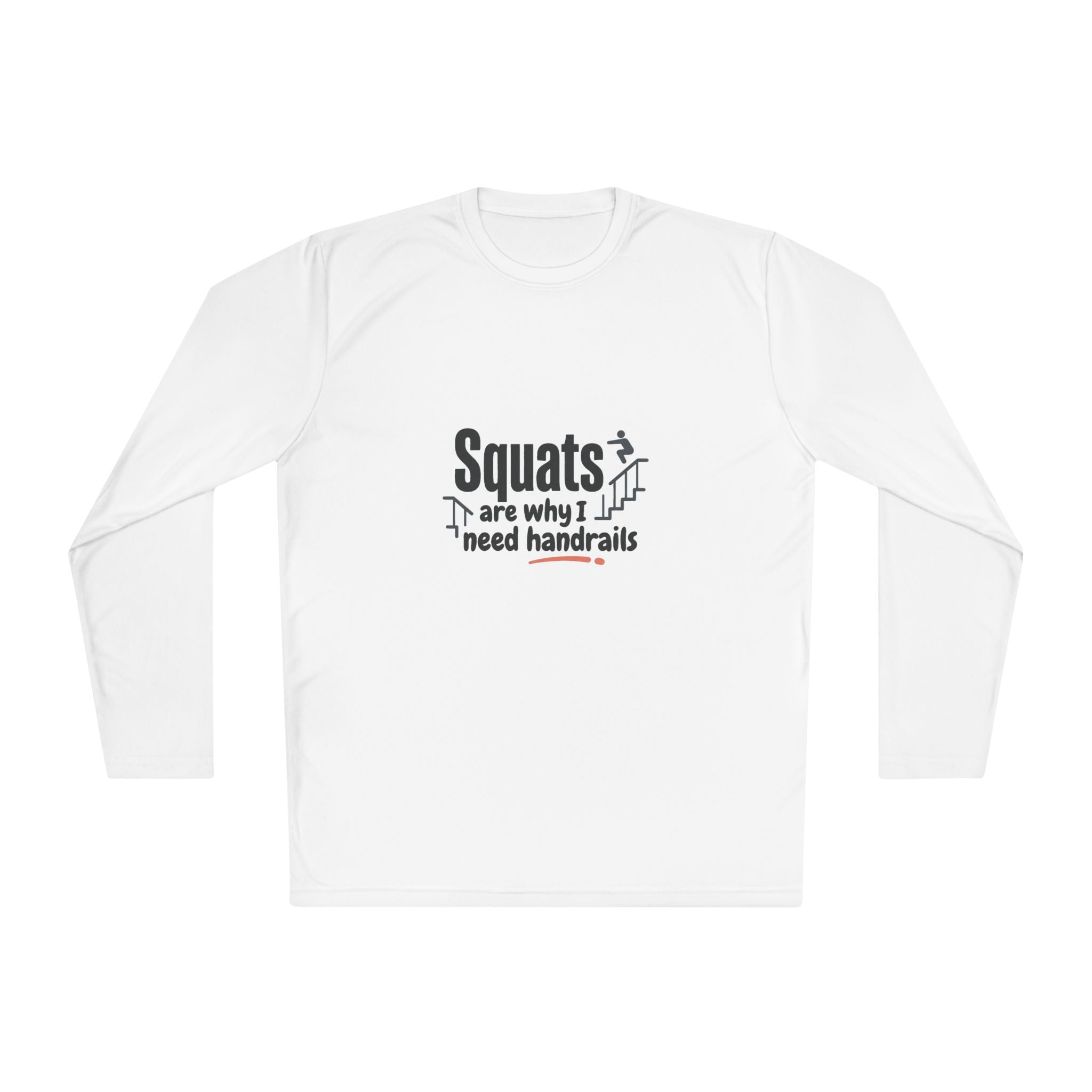 Squats are Why I Need Handrails Unisex Lightweight Long Sleeve Tee