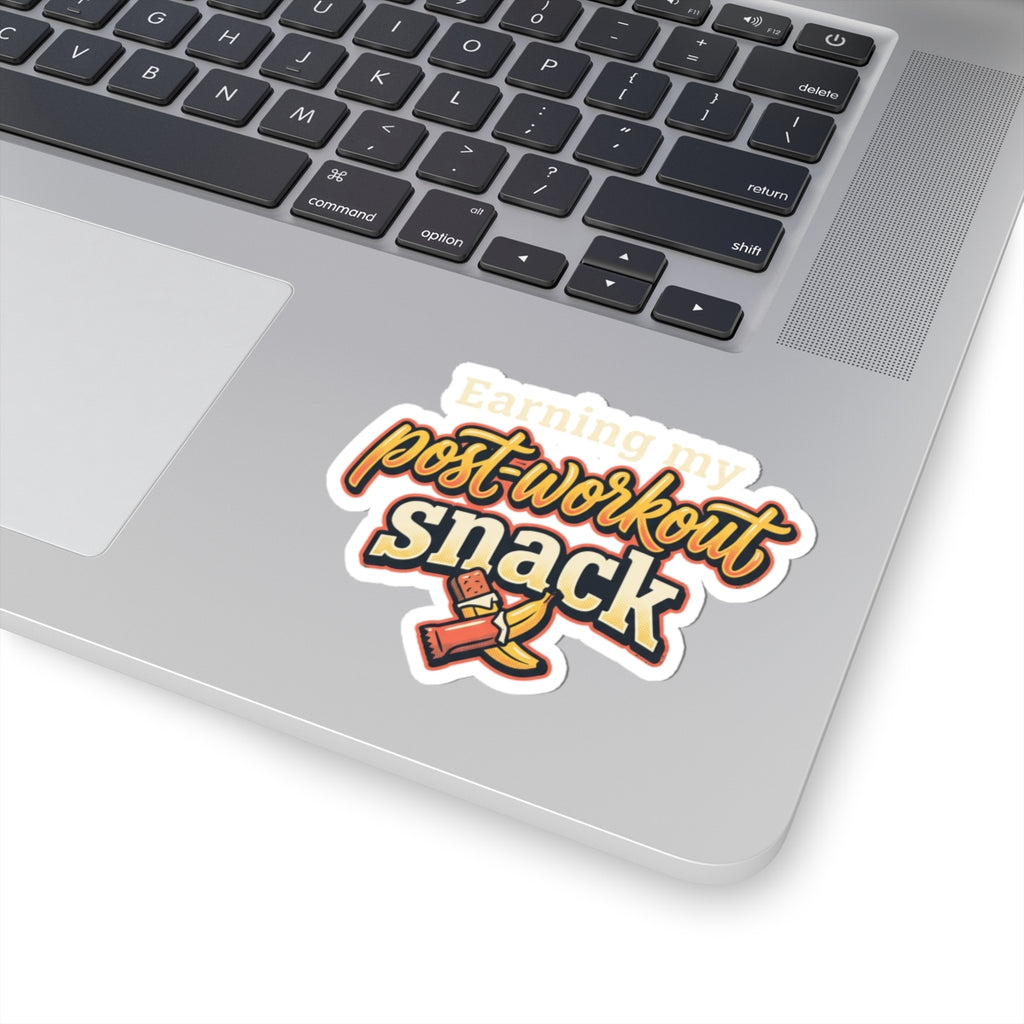 Earning My Post-Workout Snack Kiss-Cut Stickers
