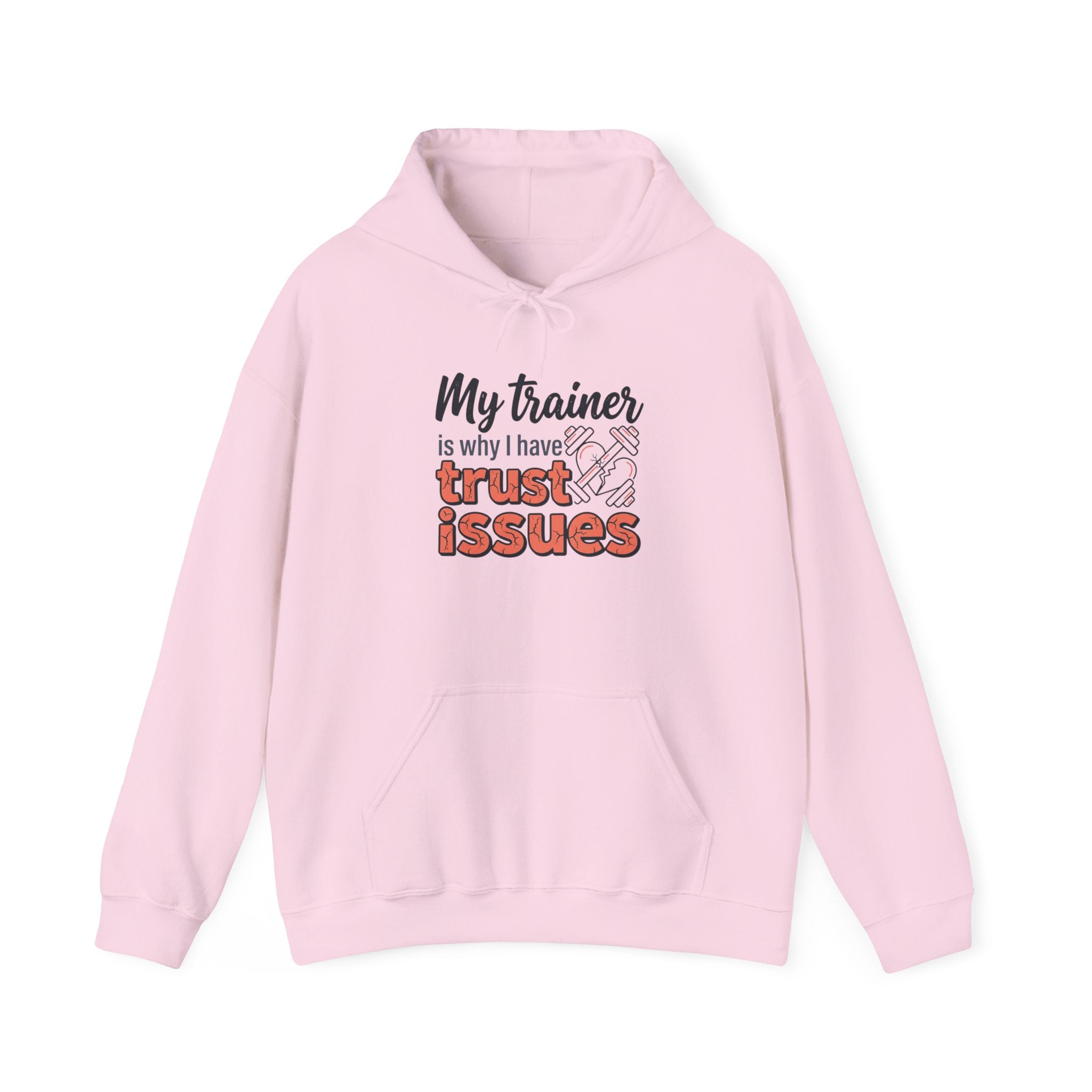 My Trainer is Why I Have Trust Issues Unisex Heavy Blend™ Hooded Sweatshirt