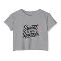 Sweat is My Sparkle Women's Festival Crop Top