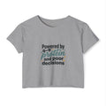 Powered by Protein and Poor Decisions Women's Festival Crop Top