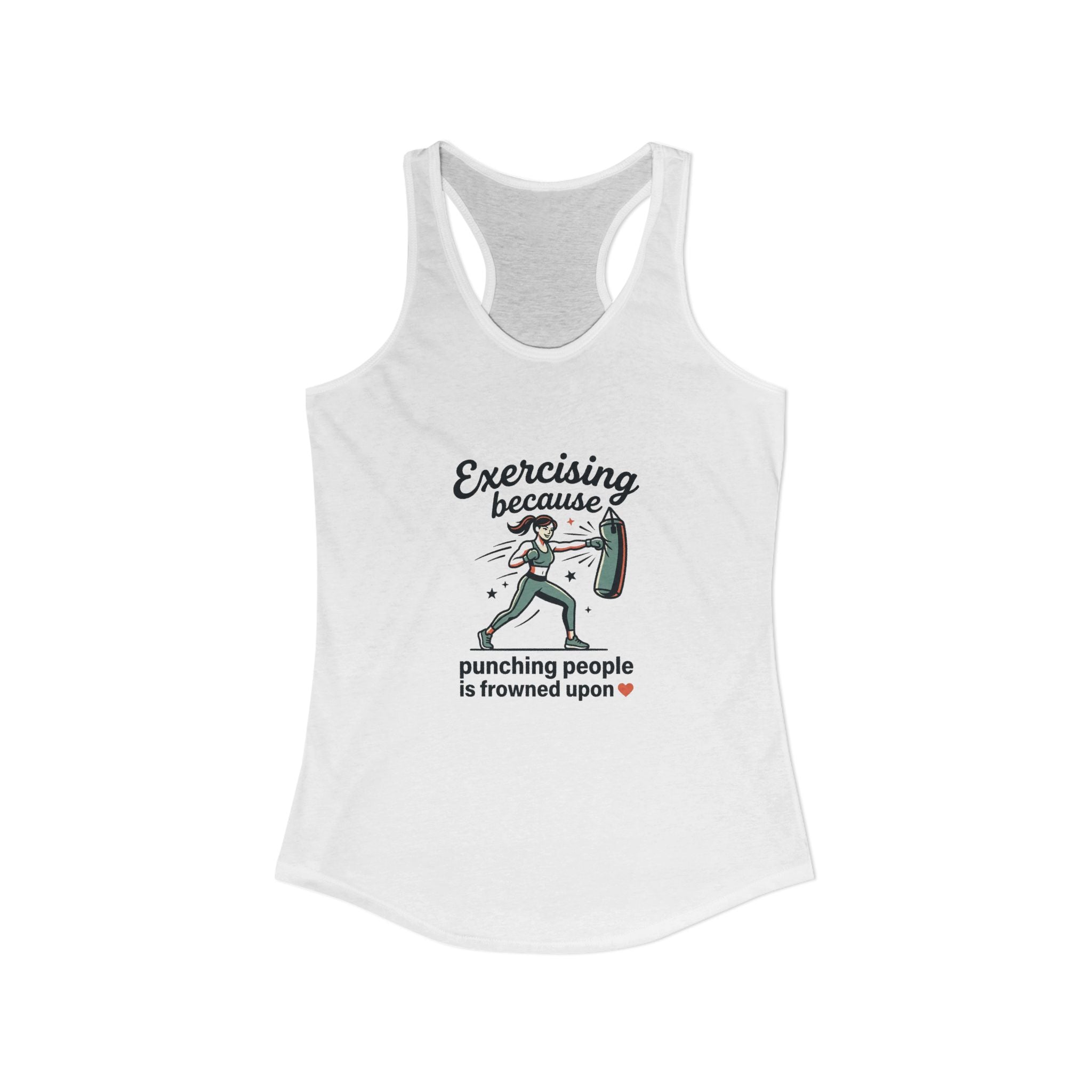 Exercising Because Punching People is Frowned Upon Women's Ideal Racerback Tank
