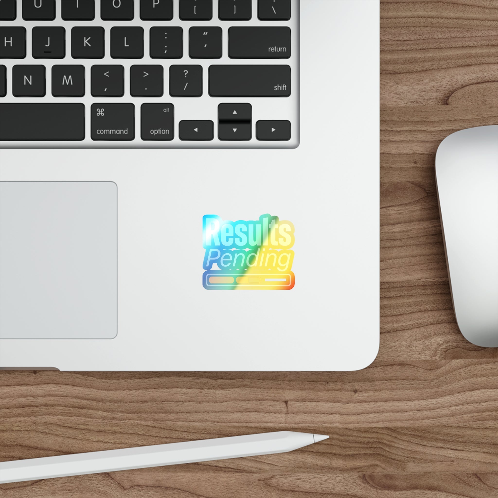 Results Pending Holographic Die-cut Stickers