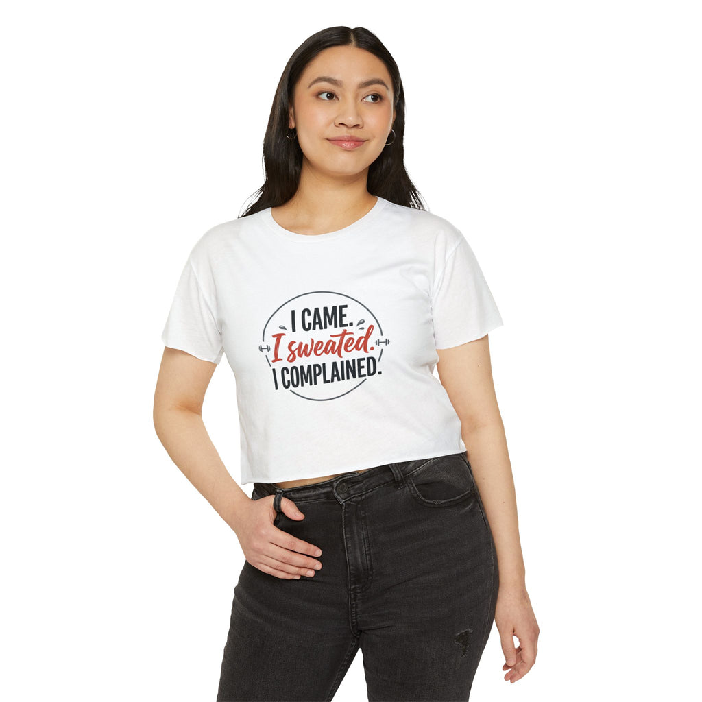 I Came I Sweated I Complained Women's Festival Crop Top