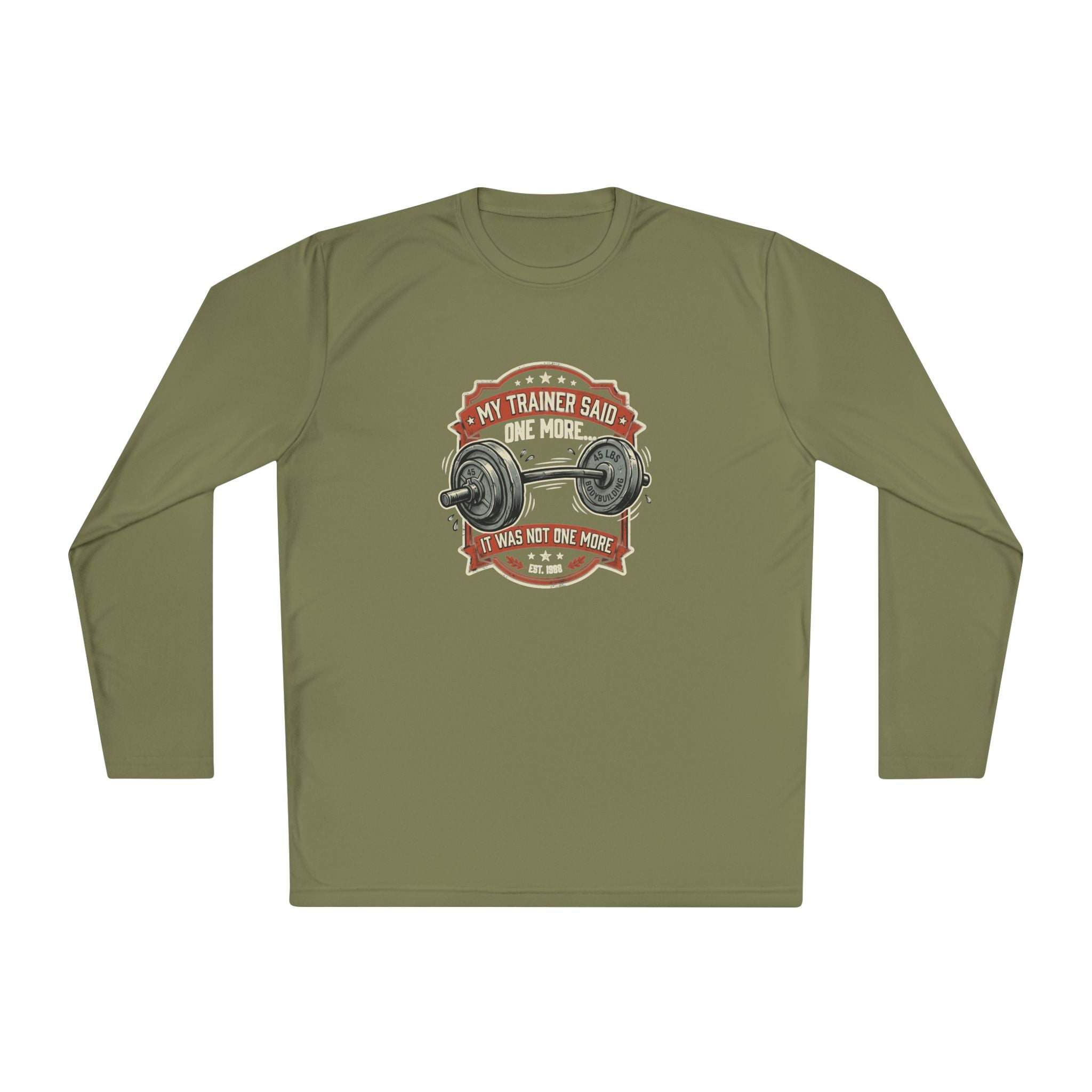 My Trainer Said... Unisex Lightweight Long Sleeve Tee