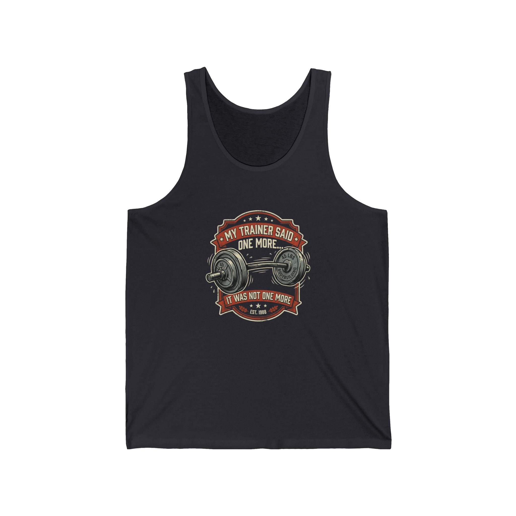 My Trainer Said... Unisex Jersey Tank