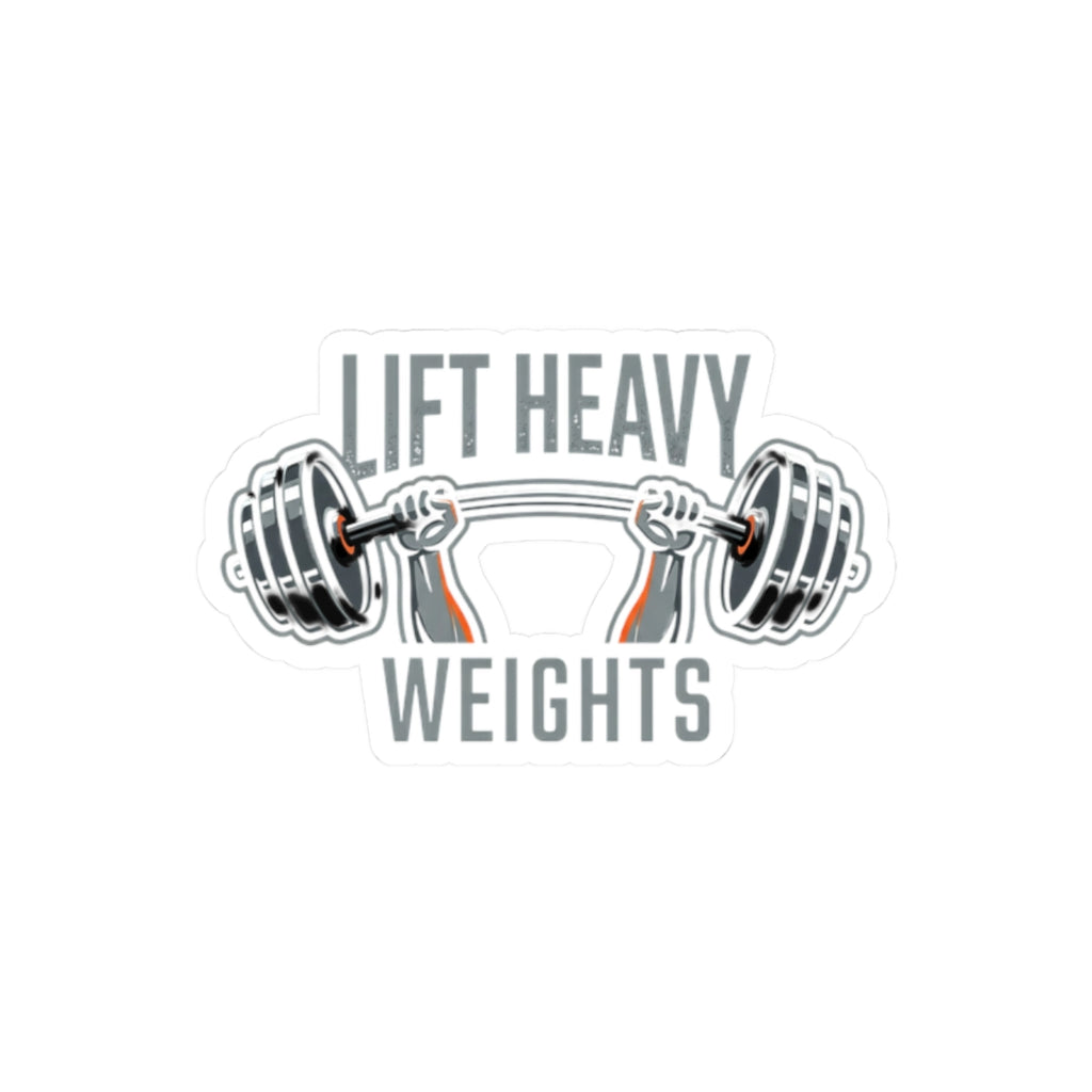 Lift Heavy Kiss-Cut Stickers