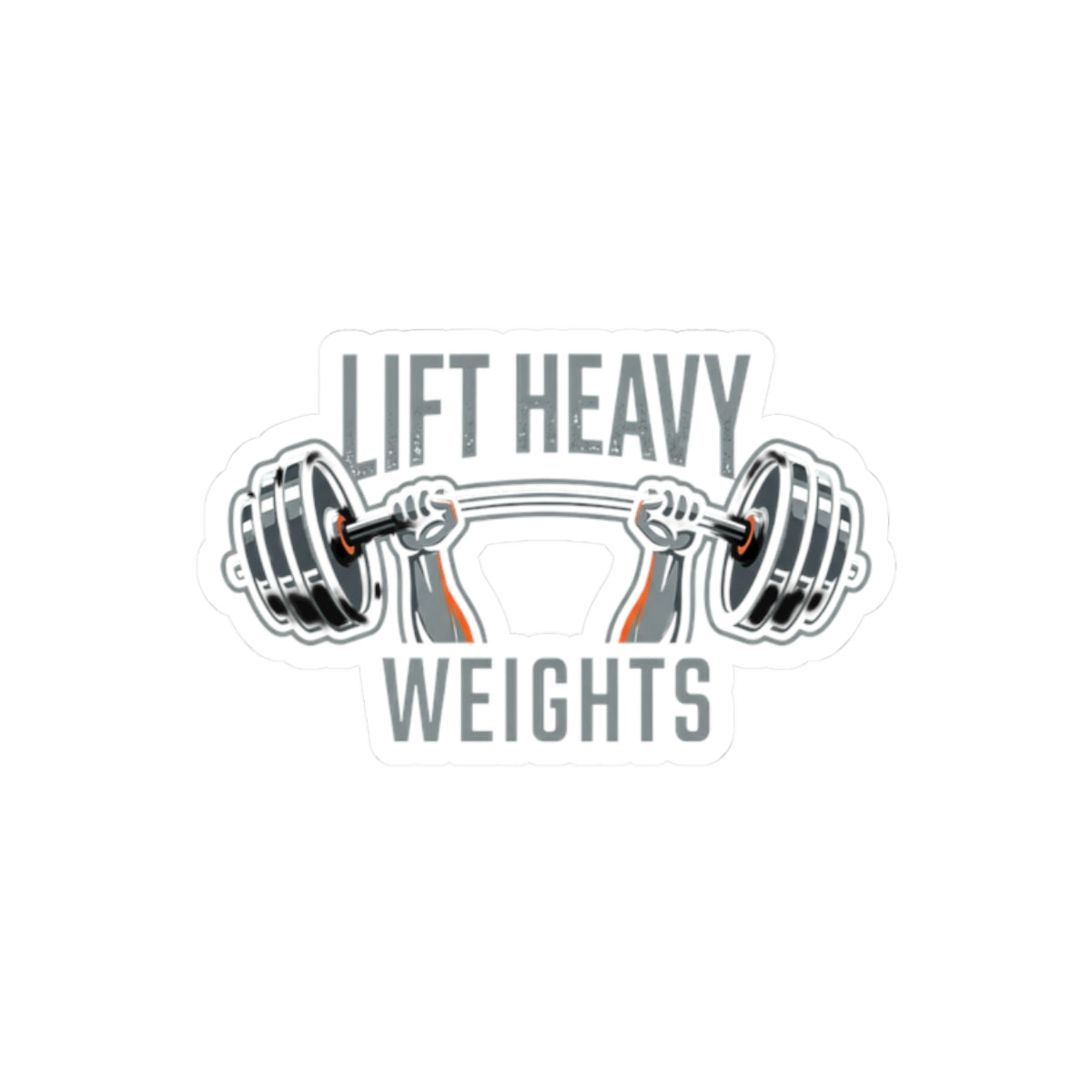 Lift Heavy Kiss-Cut Stickers