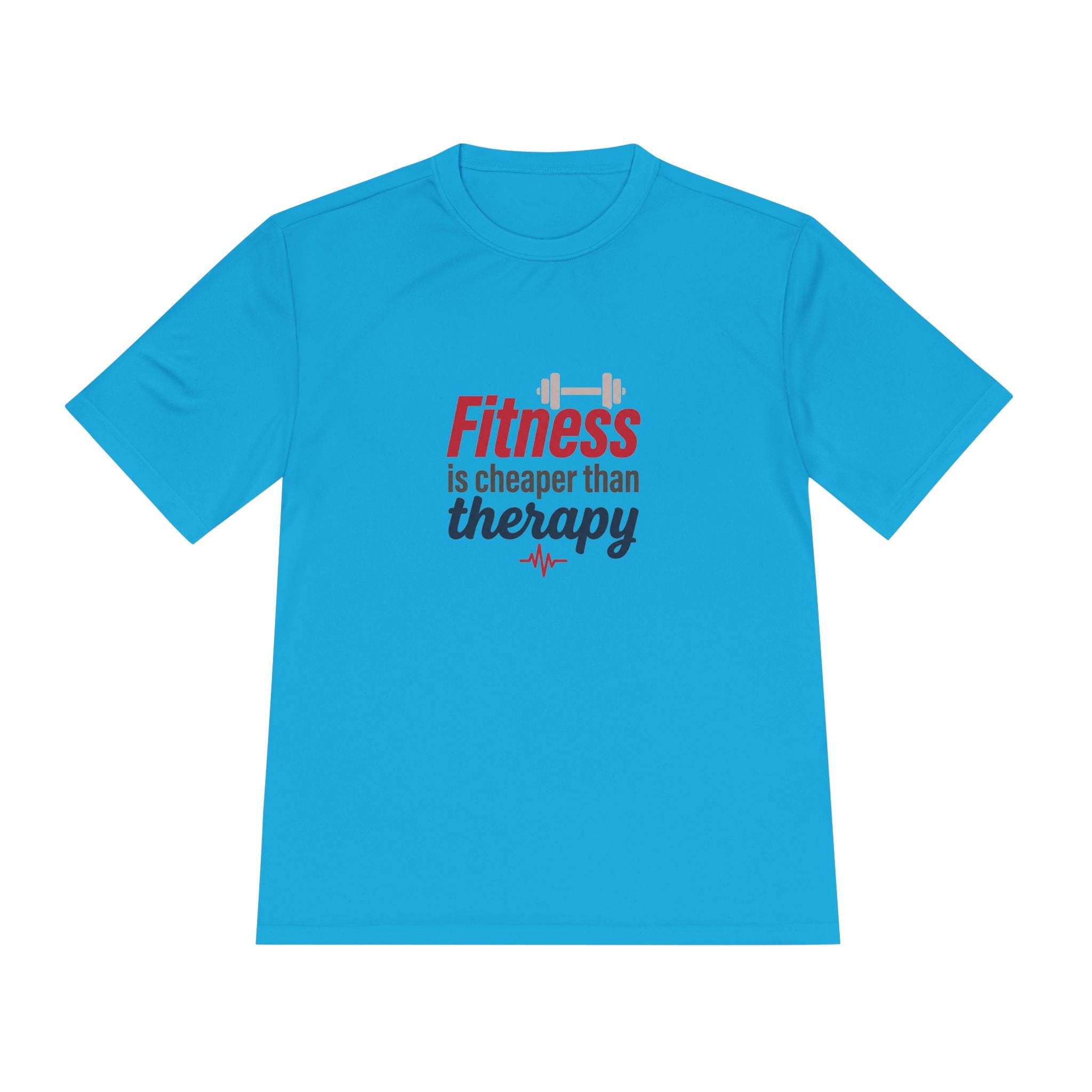 Fitness is Cheaper than Therapy Unisex Moisture Wicking Tee