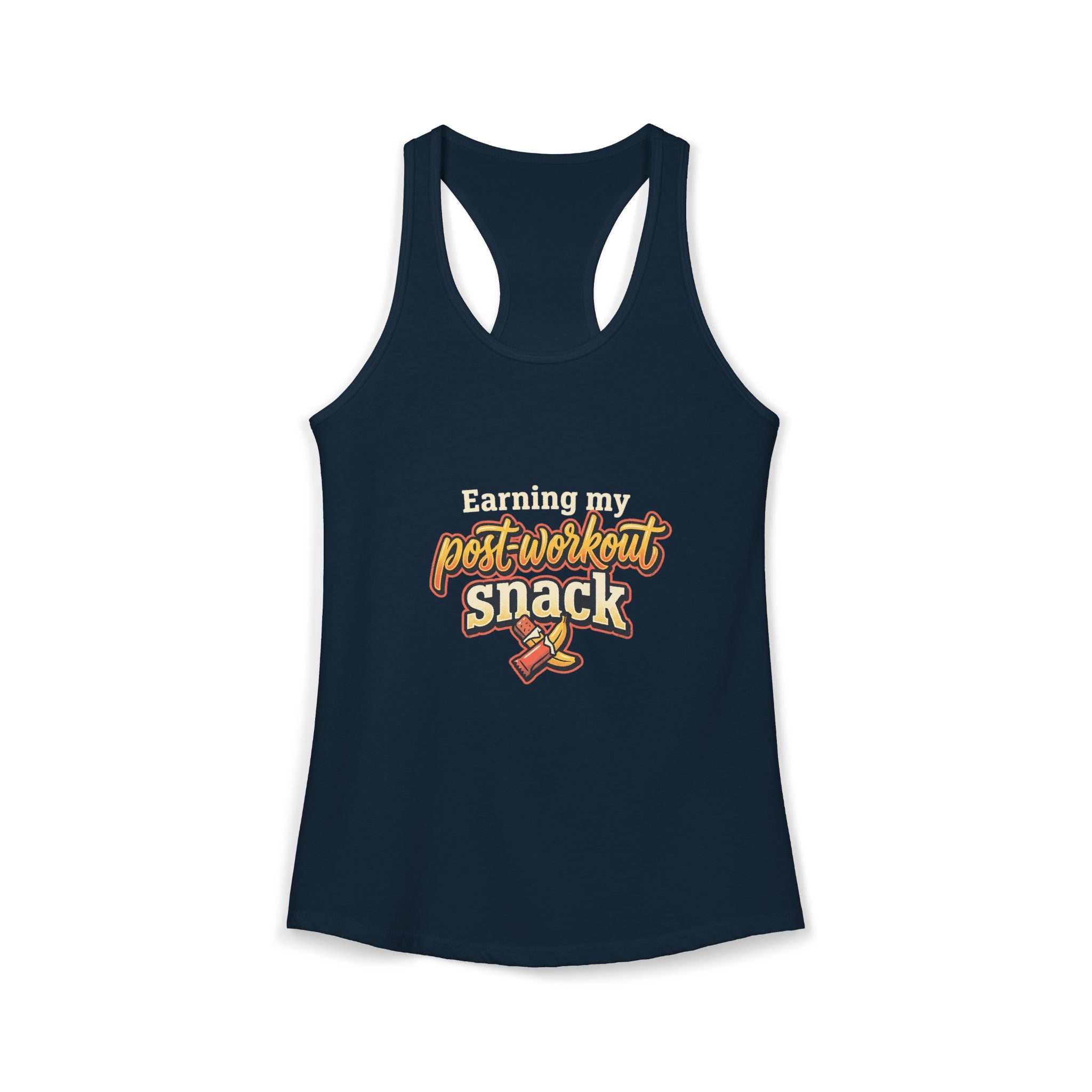 Earning My Post-Workout Snack Women's Ideal Racerback Tank